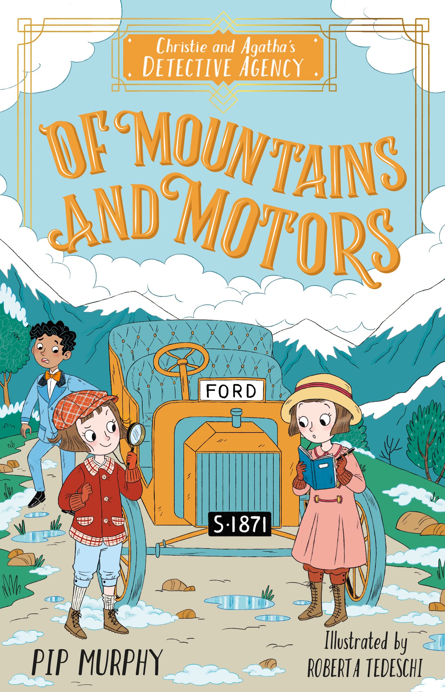 Of Mountains and Motors (Christie and Agatha's Detective Agency, Book 2) - 1920s Mystery for Age 7-9