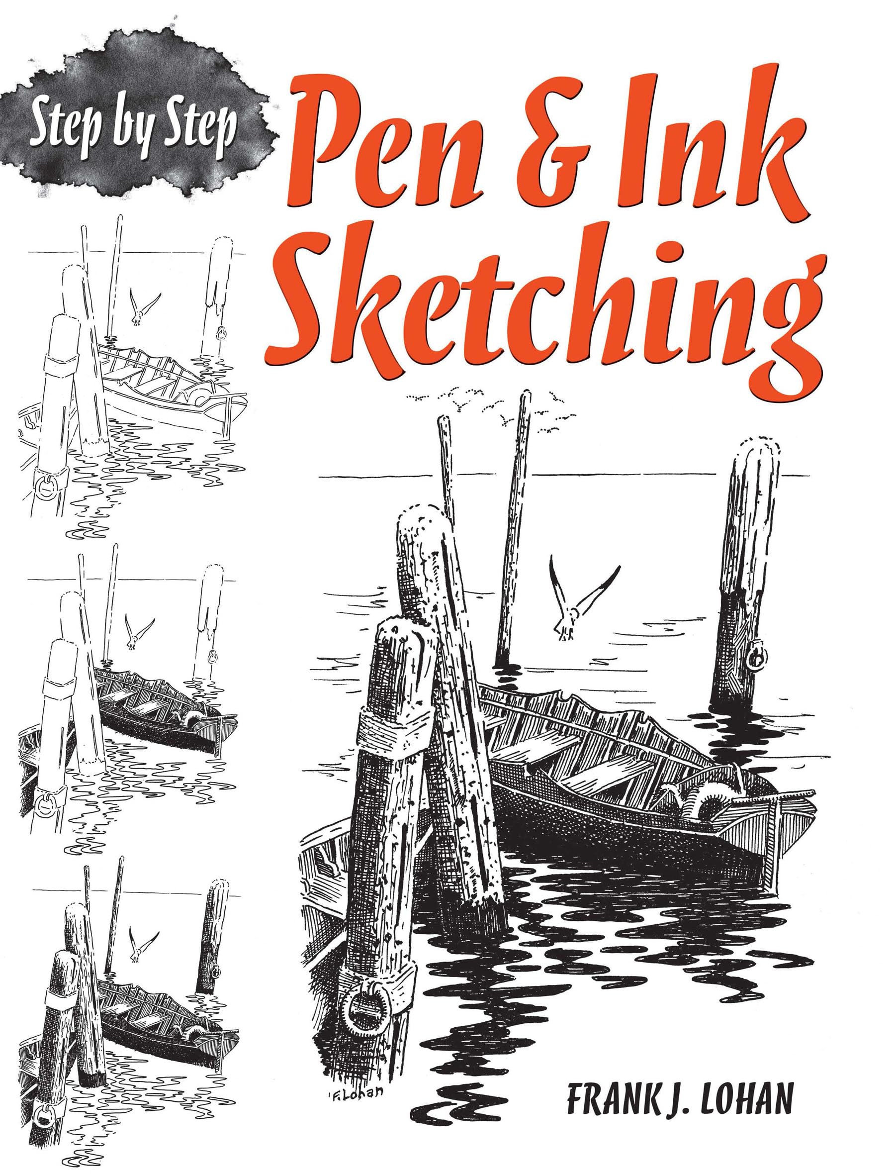 Pen & Ink Sketching Step by Step (Dover Art Instruction)