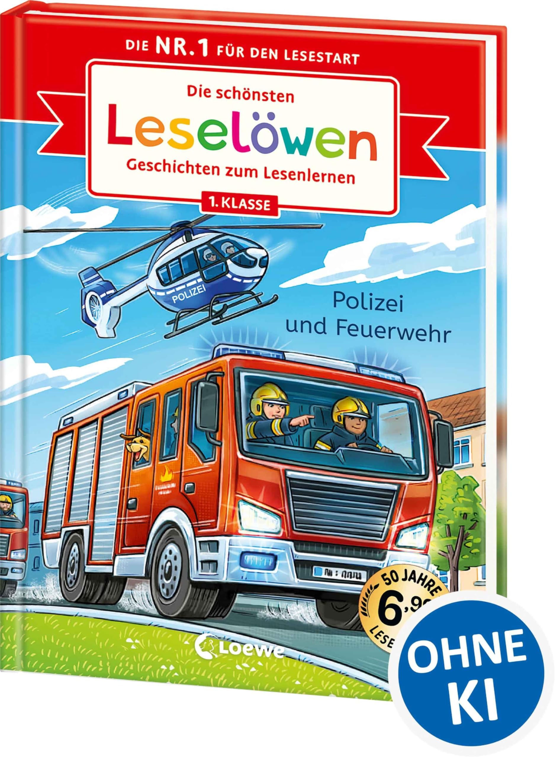 Die schönsten Leselöwen-Geschichten zum Lesenlernen - Polizei und Feuerwehr: Seit 50 Jahren lernen Kinder mit den Leselöwen erfolgreich lesen - Jubiläumssammelband zum ersten Selberlesen ab 6