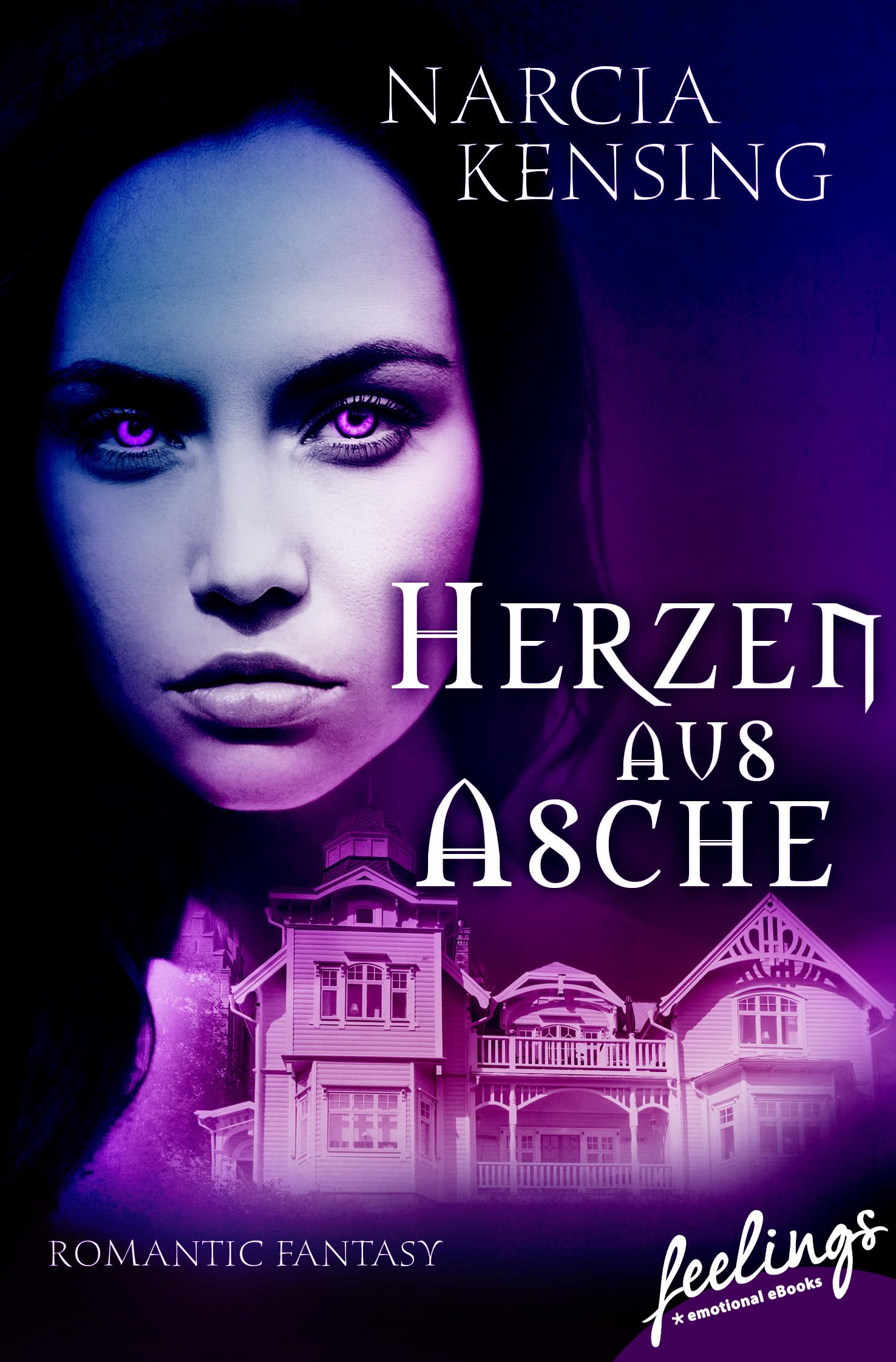 Herzen aus Asche: Romantic Fantasy