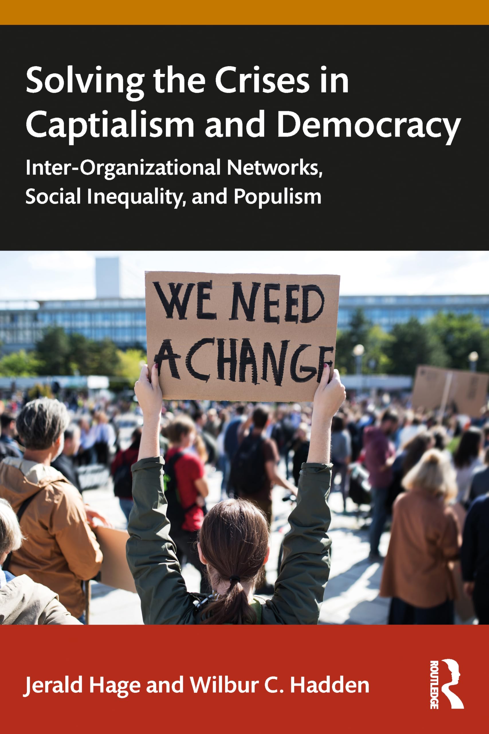 Solving Crises in Capitalism and Democracy: Inter-Organizational Networks, Social Inequality, and Populism