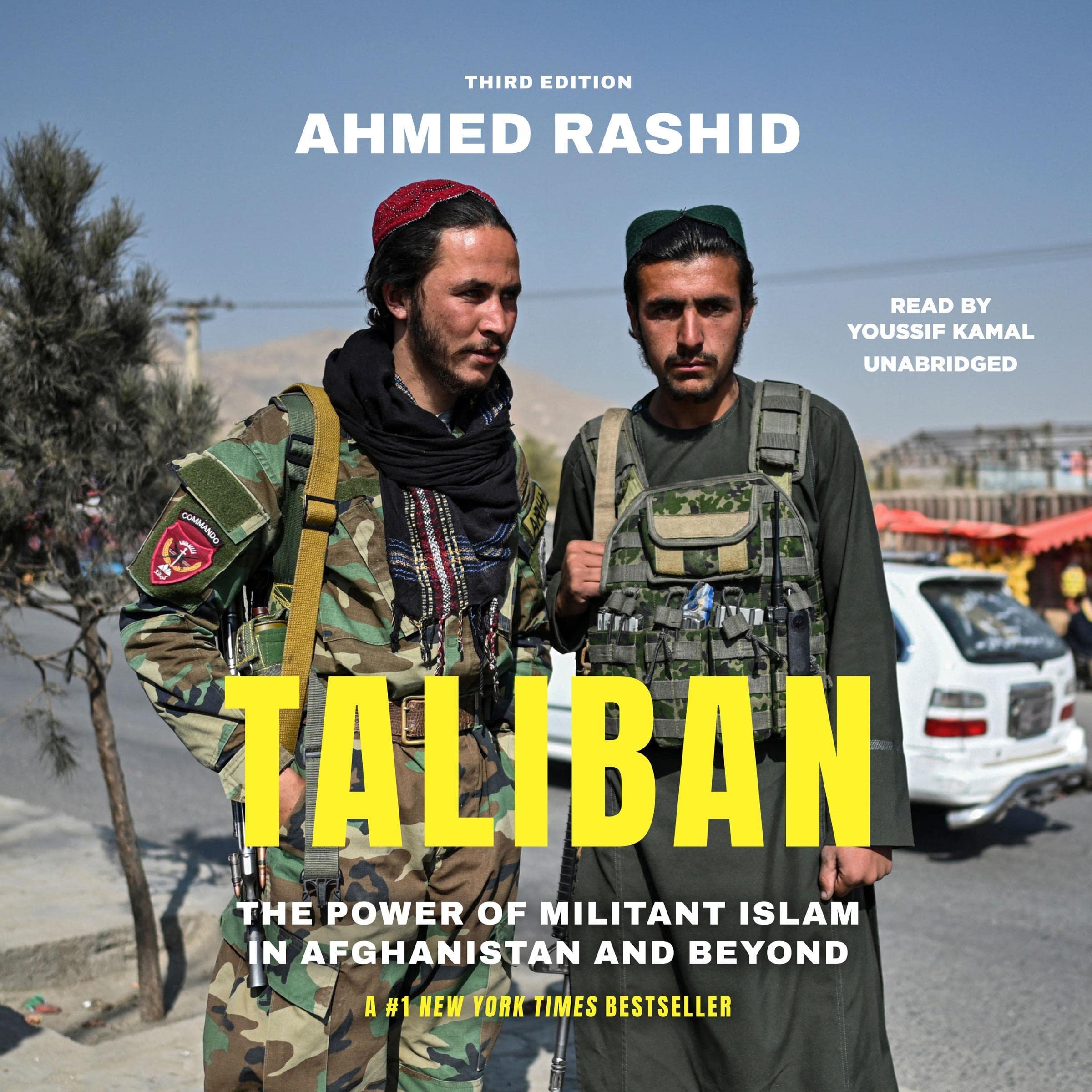 Taliban, Third Edition: The Power of Militant Islam in Afghanistan and Beyond