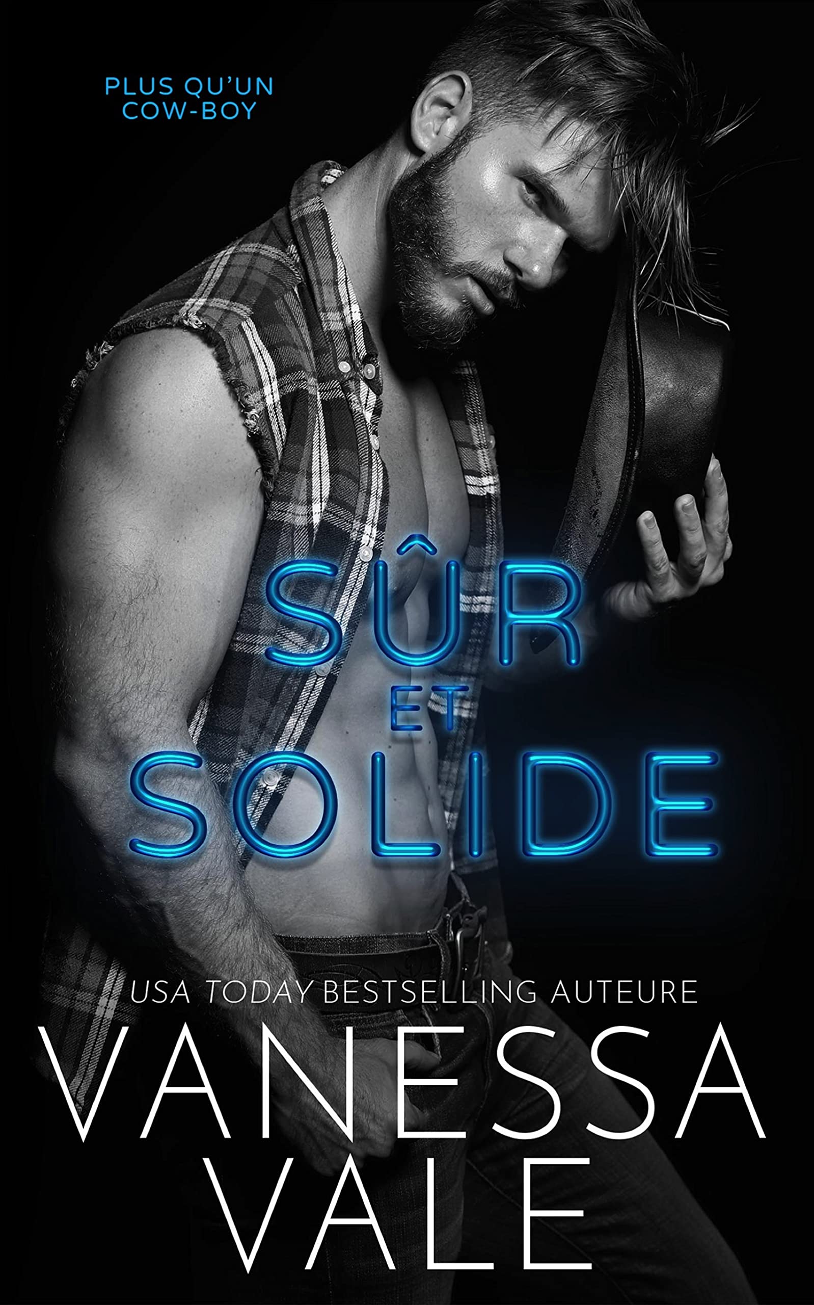 Sûr et Solide (Plus qu’un cow-boy t. 1) (French Edition)