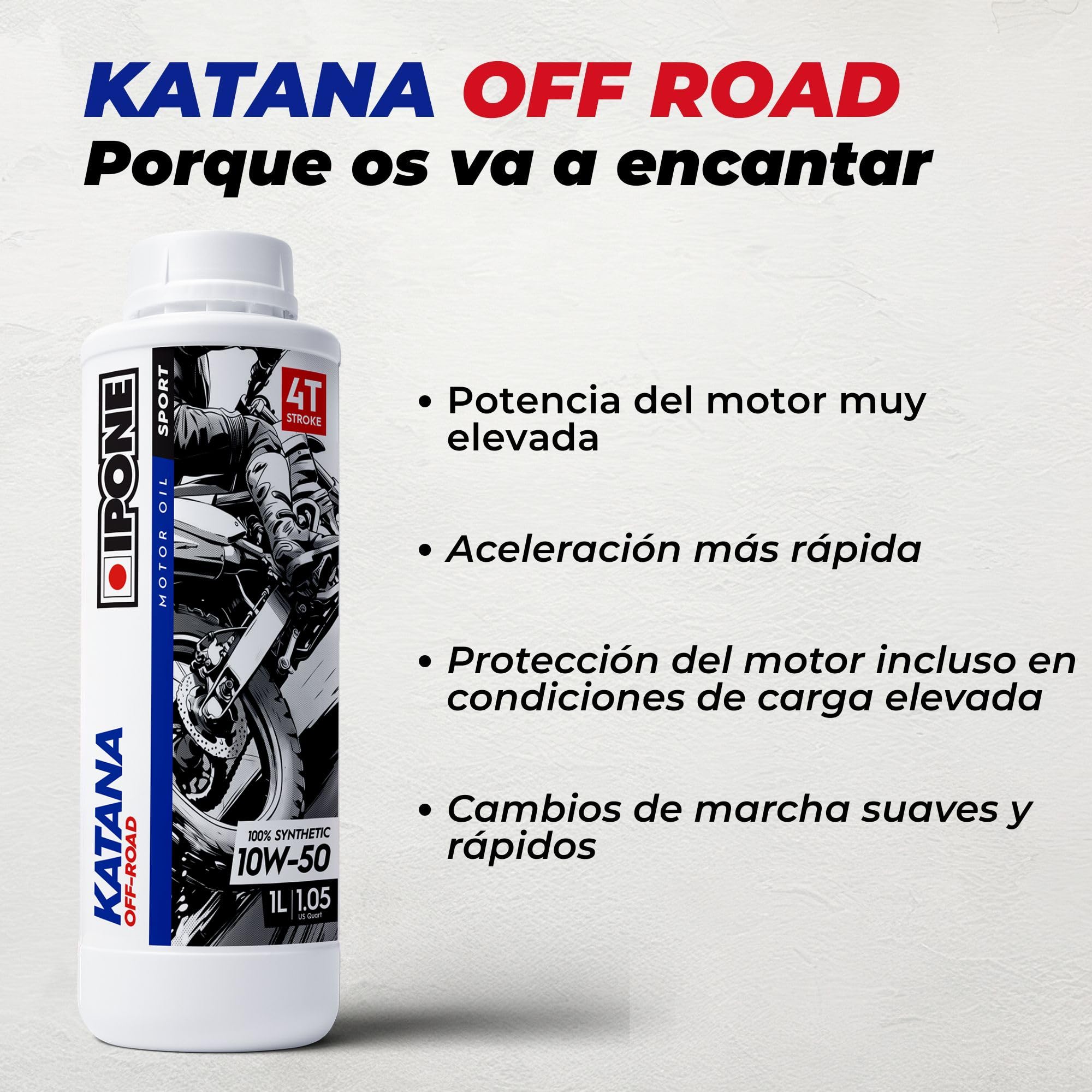 IPONE - Aceite Motor Motos de 4 Tiempos 10W50 Katana Off Road -100% Sintético con Ésteres - Cambio de Marcha Rápido y Preciso - Bidón 4L