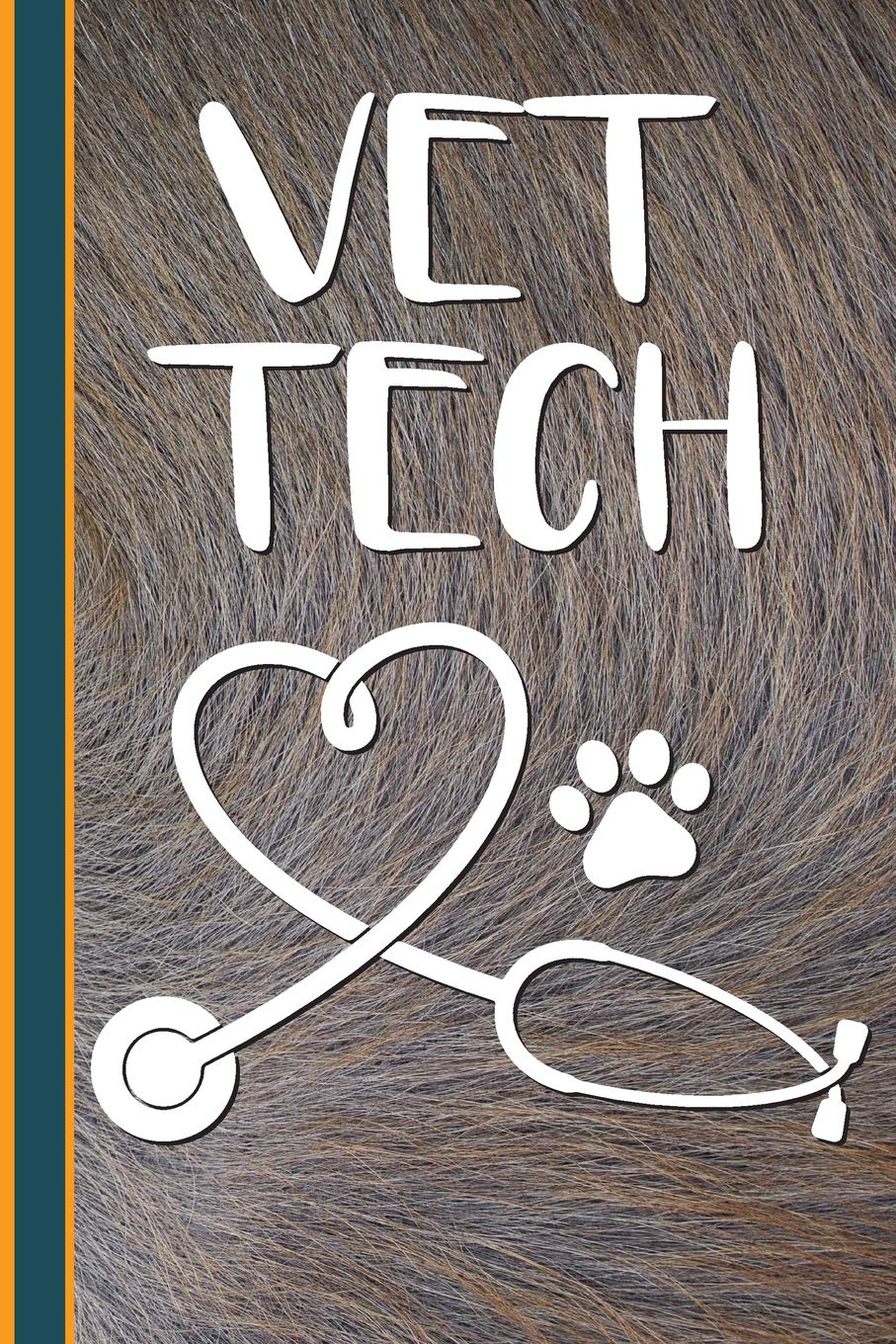 Vet Tech: Veterinary Tech Lined Pages for Journaling, Studying, Writing, Daily Reflection / Student Workbook