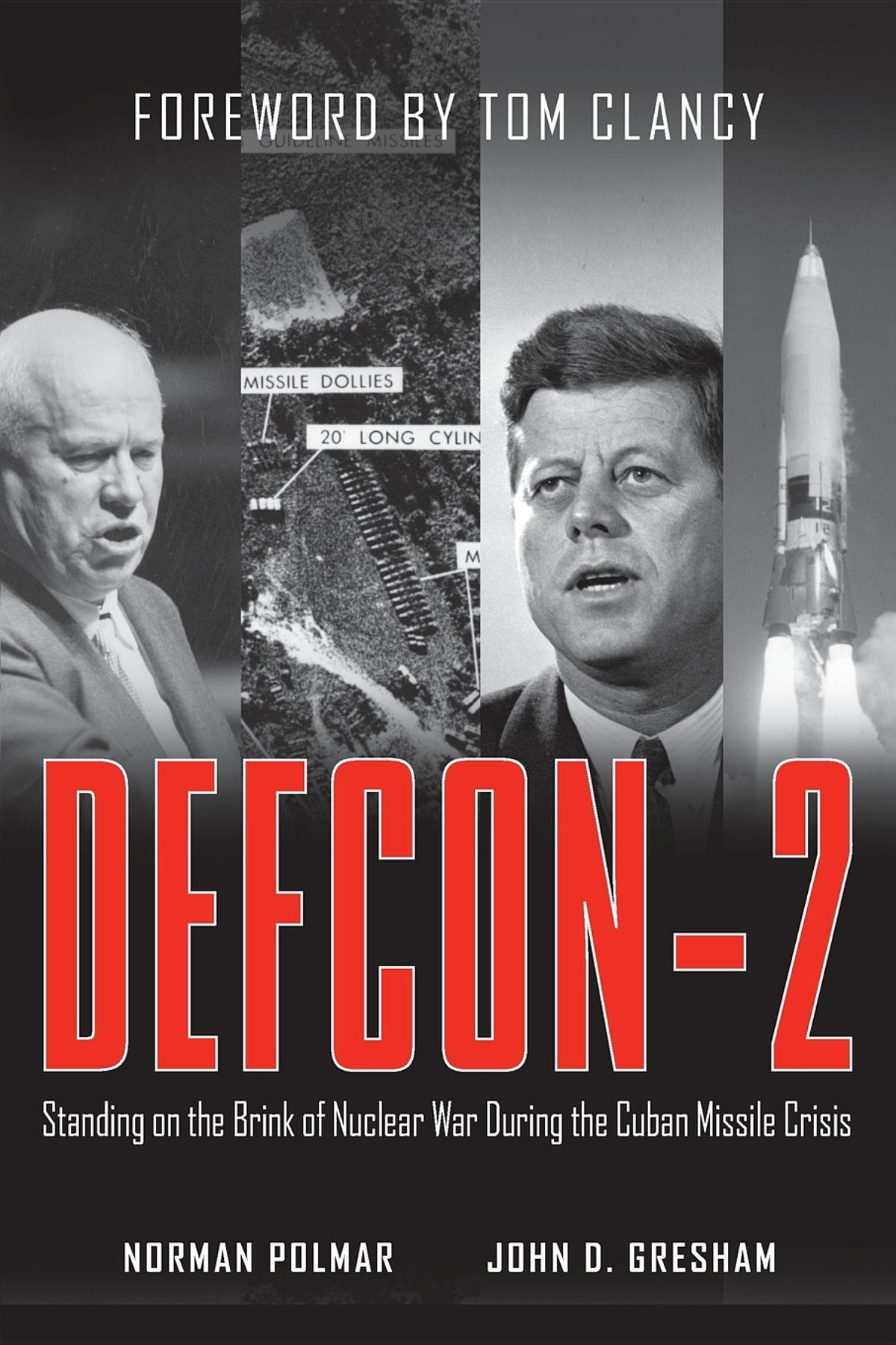 DEFCON-2: Standing on the Brink of Nuclear War During the