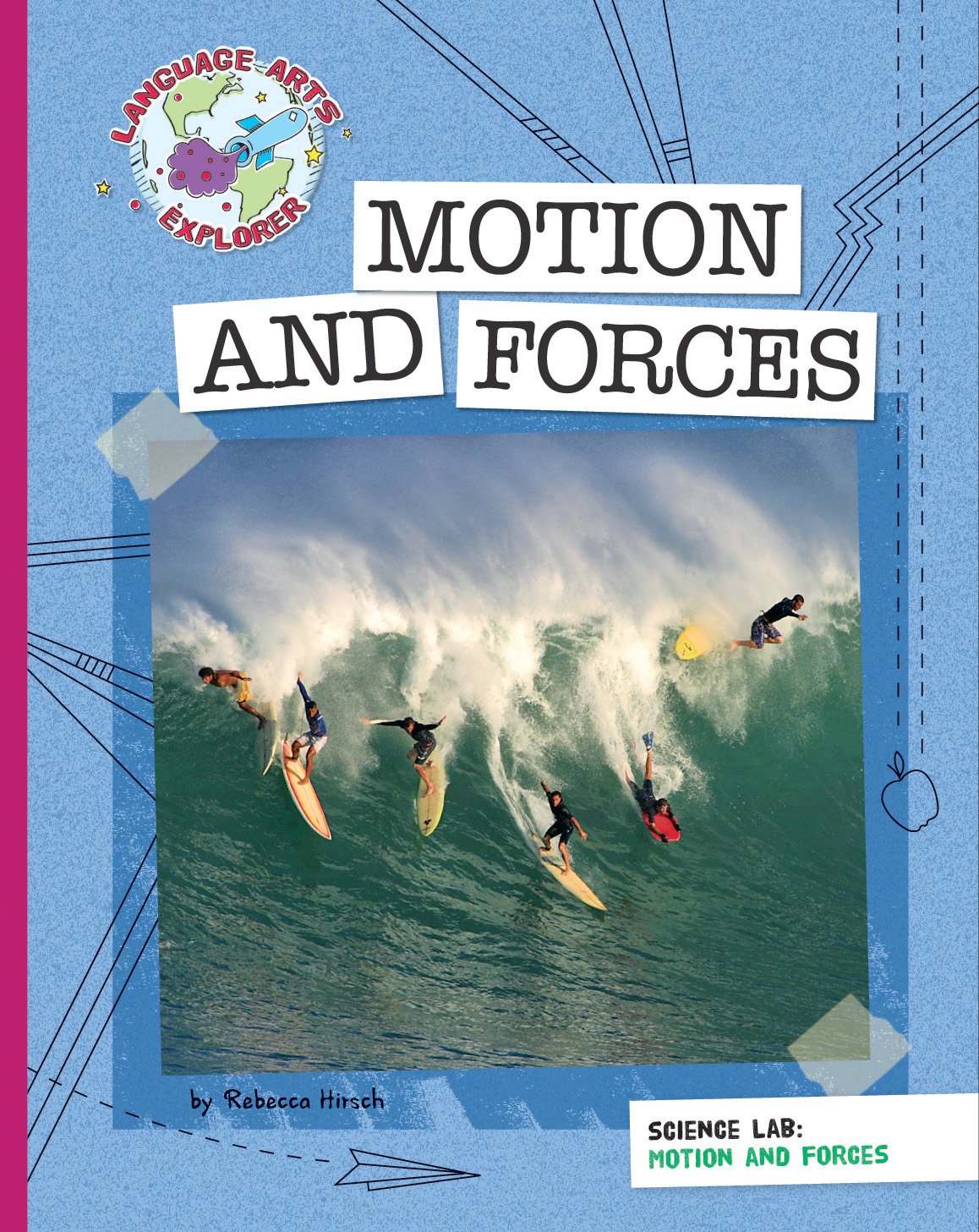 Science Lab Motion and Forces (Explorer Library Language Arts