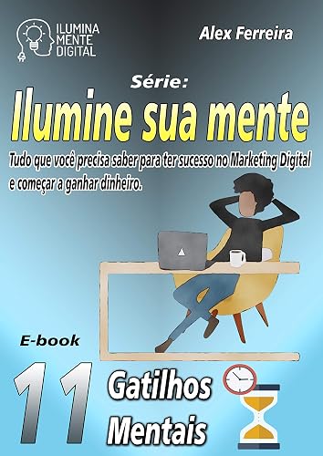 Ilumine sua mente com os melhores Gatilhos Mentais