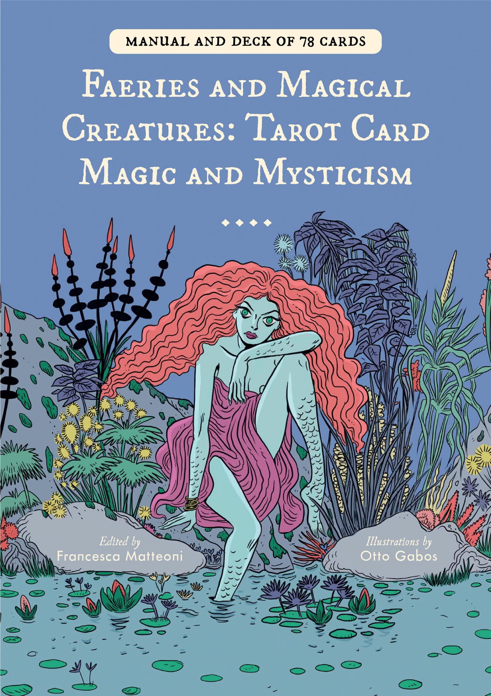 Faeries and Magical Creatures: Tarot Card Magic and Mysticism 78 Tarot Cards and Guidebook