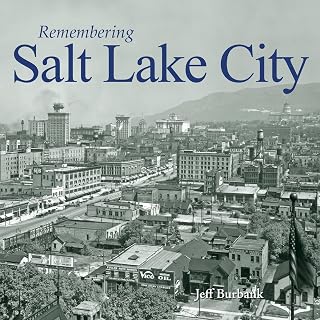 Remembering Salt Lake City