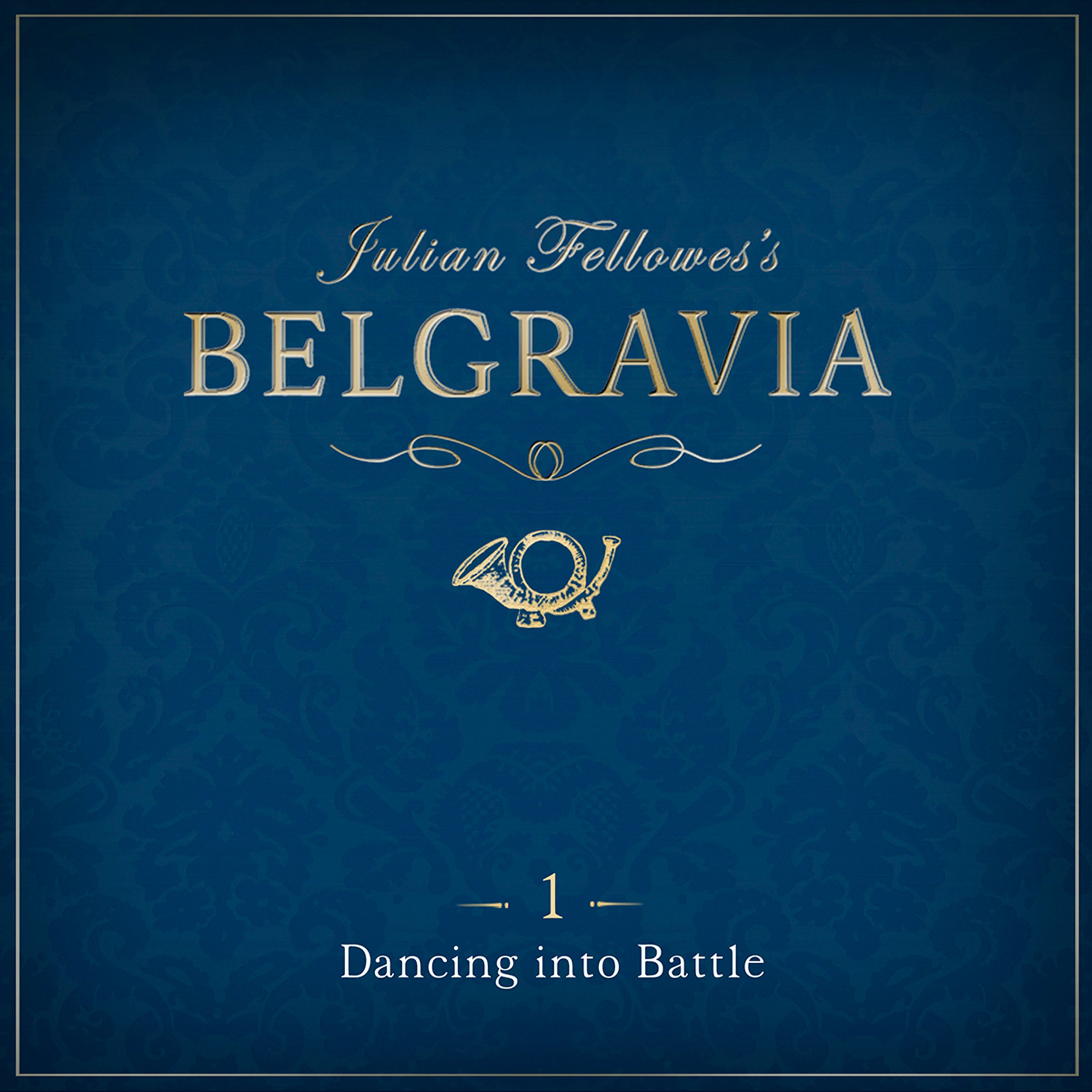 Cover art for Julian Fellowes's Belgravia Episode 1