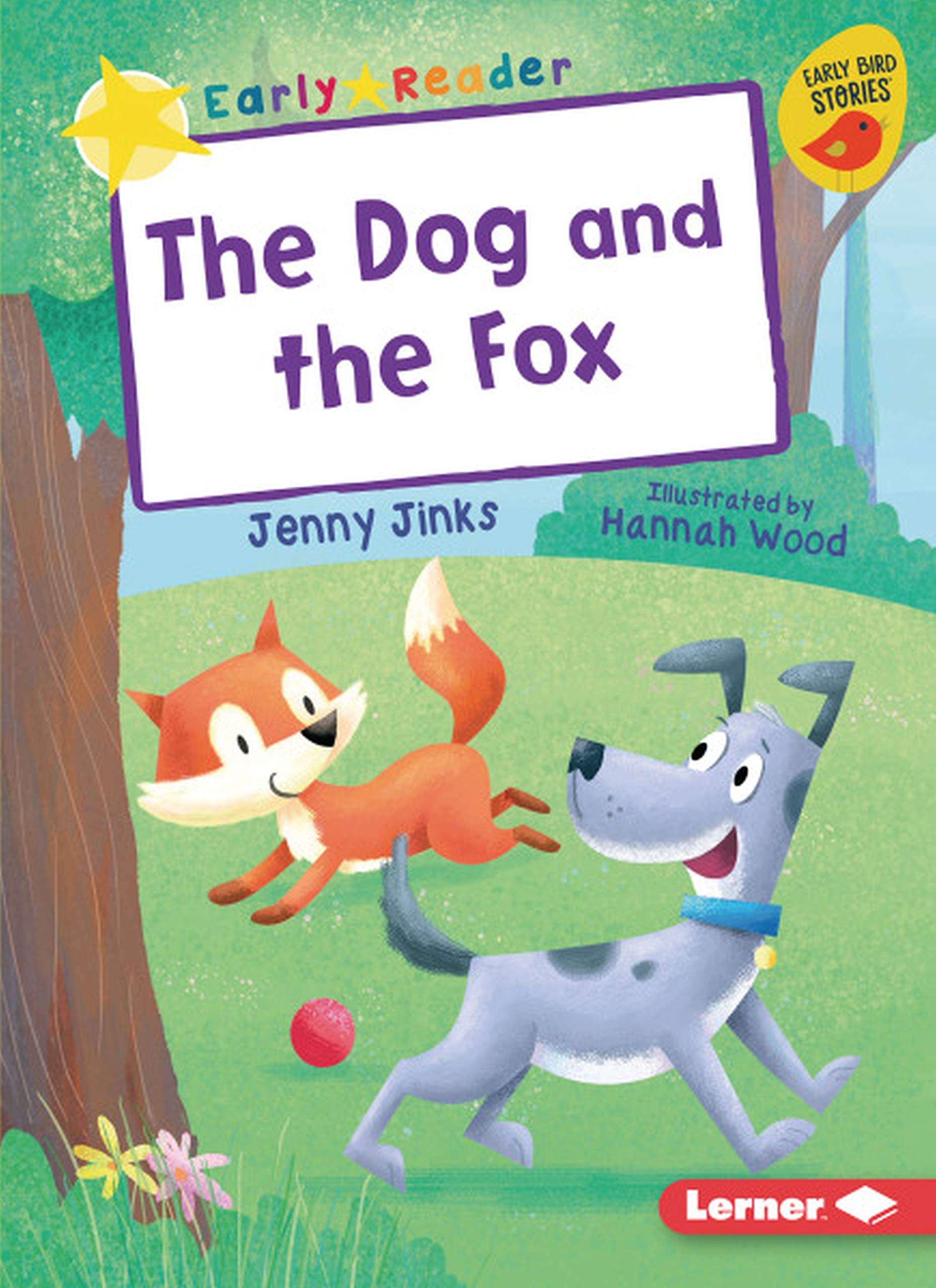 The Dog and the Fox (Early Bird Readers -- Yellow (Early Bird Stories (tm)))