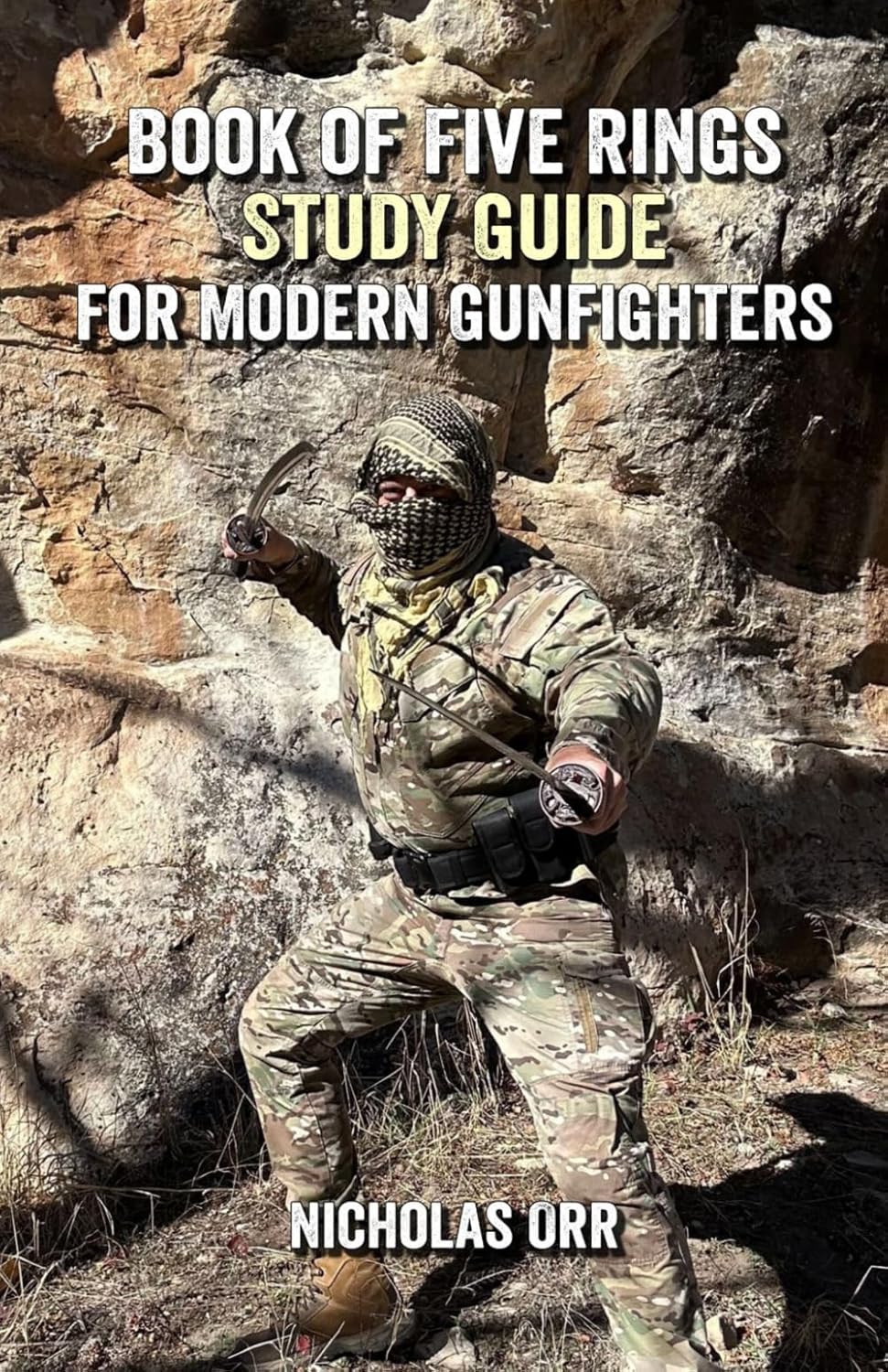 Book of Five Rings Study Guide for Modern Gunfighters      Paperback – April 1, 2026