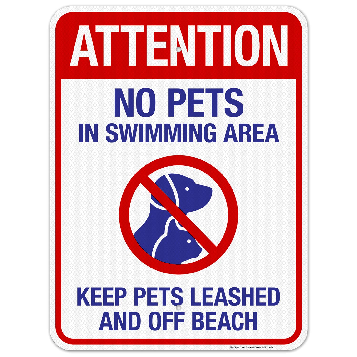 Attention No Pets in Swimming Area Keep Pets Leashed and Off Beach Sign, 18x24 Inches, 3M EGP Reflective .080 Aluminum, Fade Resistant, Made in USA
