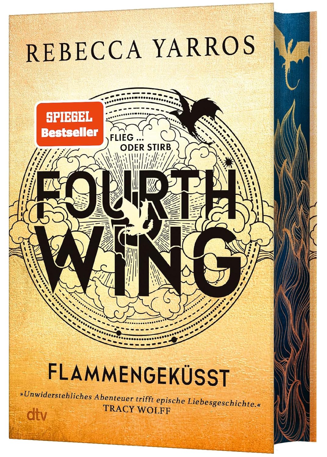 Fourth Wing – Flammengeküsst: Roman Deluxe-Ausgabe mit atemberaubendem Farbschnitt Das internationale Bestsellerphänomen Flammengeküsst-Reihe Band 1 Hardcover – 1 Dec. 2023