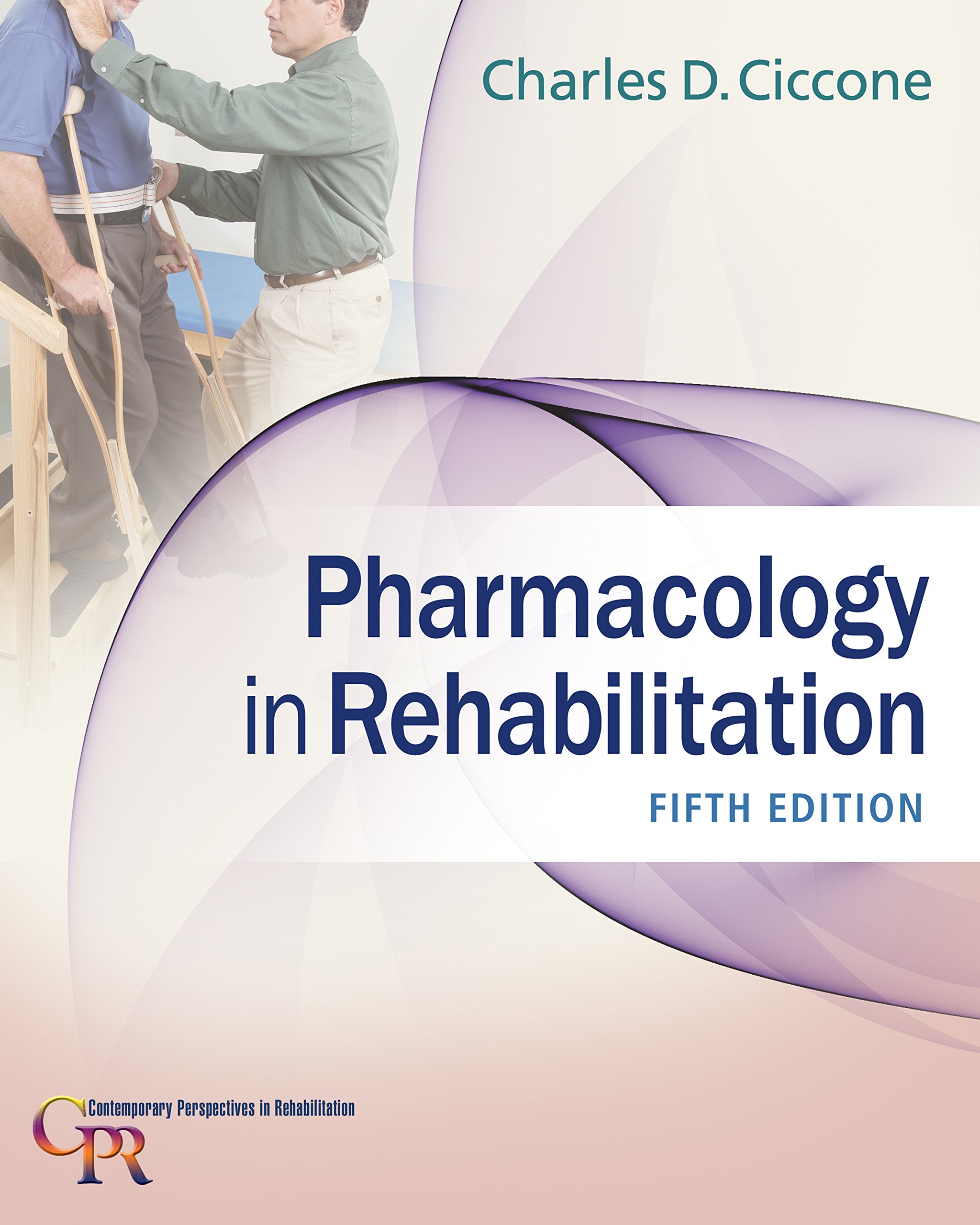 Pharmacology in Rehabilitation (Contemporary Perspectives in Rehabilitation)
