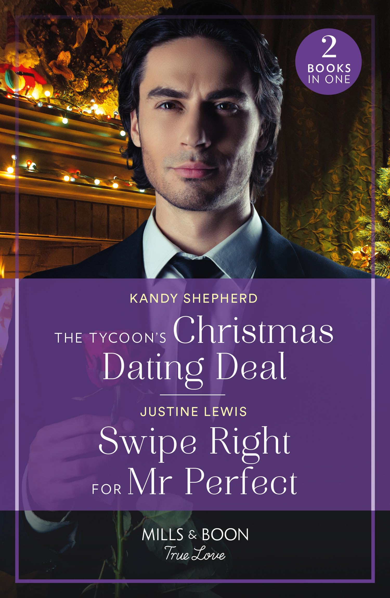 The Tycoon's Christmas Dating Deal / Swipe Right For Mr Perfect: The Tycoon's Christmas Dating Deal / Swipe Right for Mr Perfect