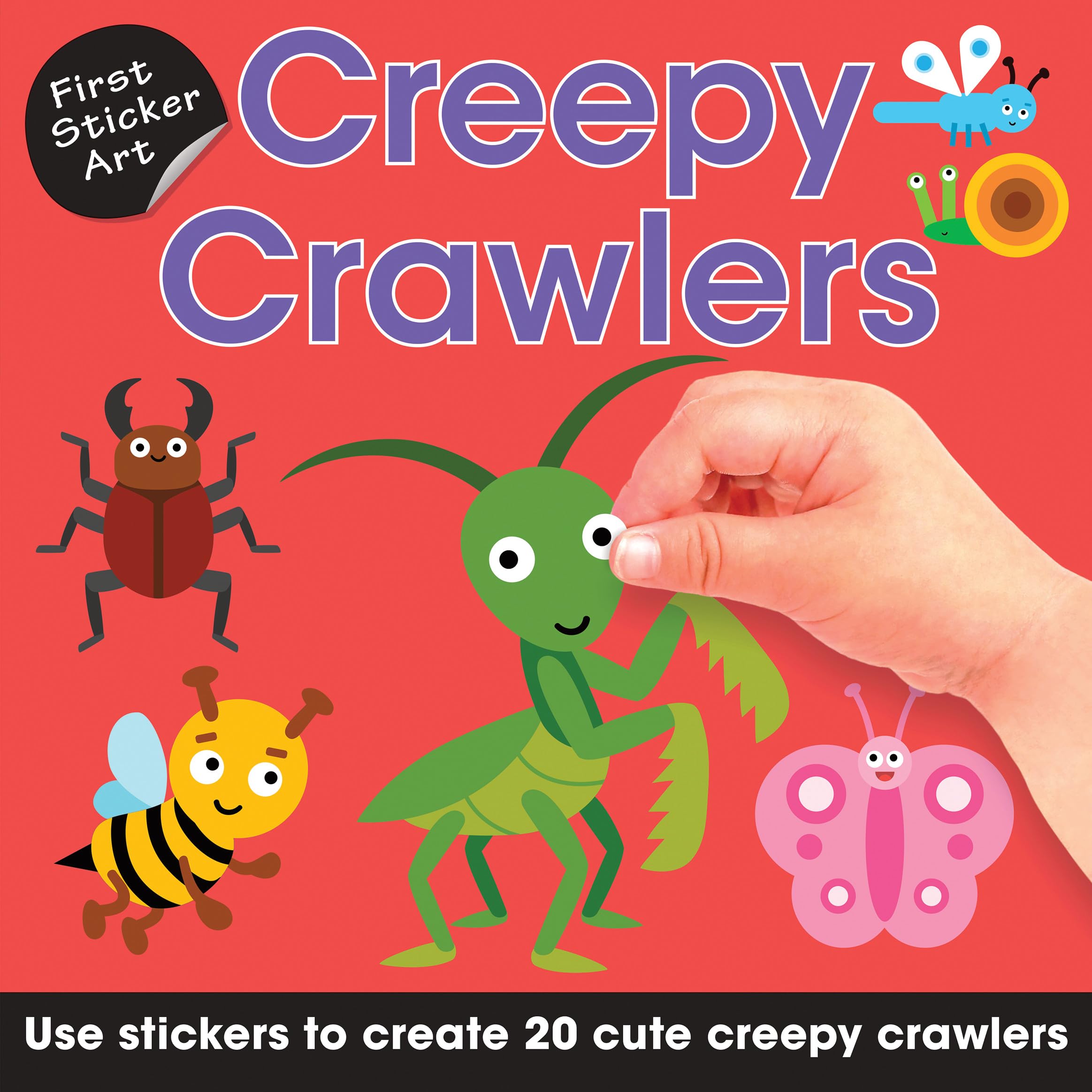 First Sticker Art: Creepy Crawlers: Color By Stickers for Kids, Make 20 Bug Pictures! (Independent Activity Book for Ages 3+)