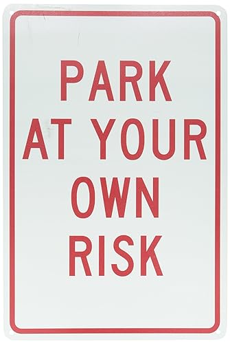 NMC TM56G Señal de tráfico Legend PARK AT YOUR OWN RISK 120in de largo x 180in de alto 0040 de aluminio rojo sobre blanco