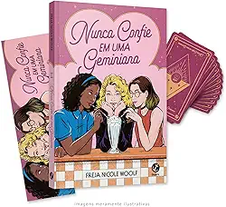 Nunca confie em uma geminiana (acompanha brindes)