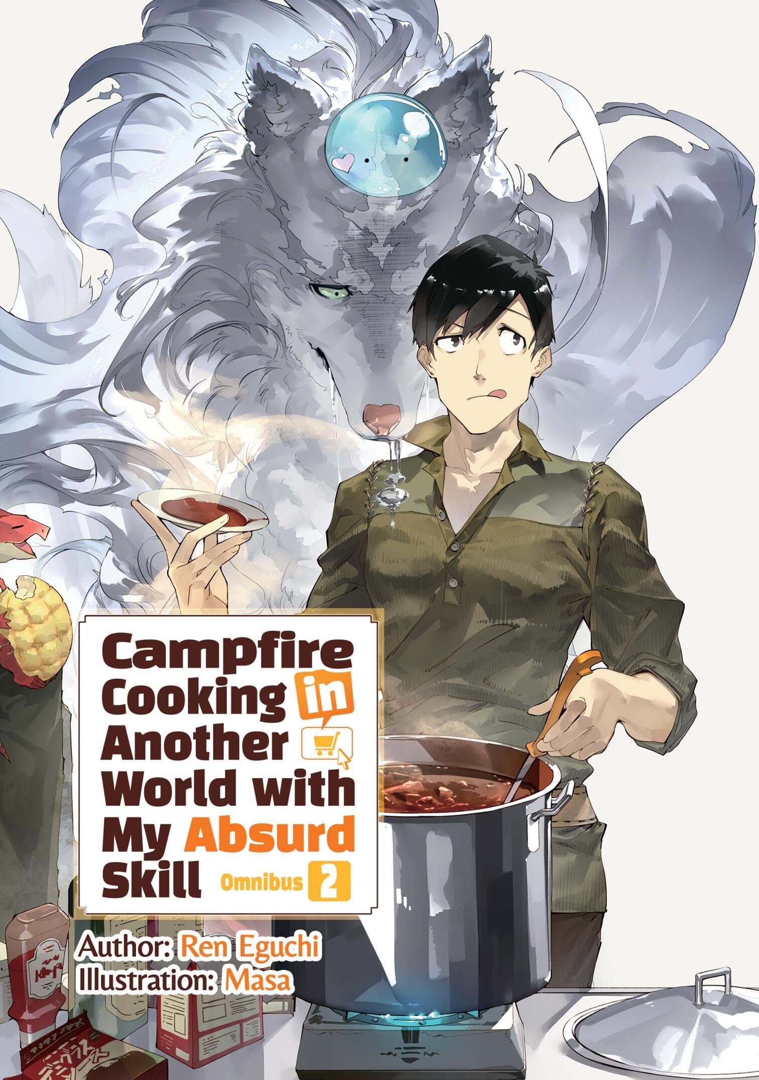 Campfire Cooking in Another World with My Absurd Skill: Omnibus 2