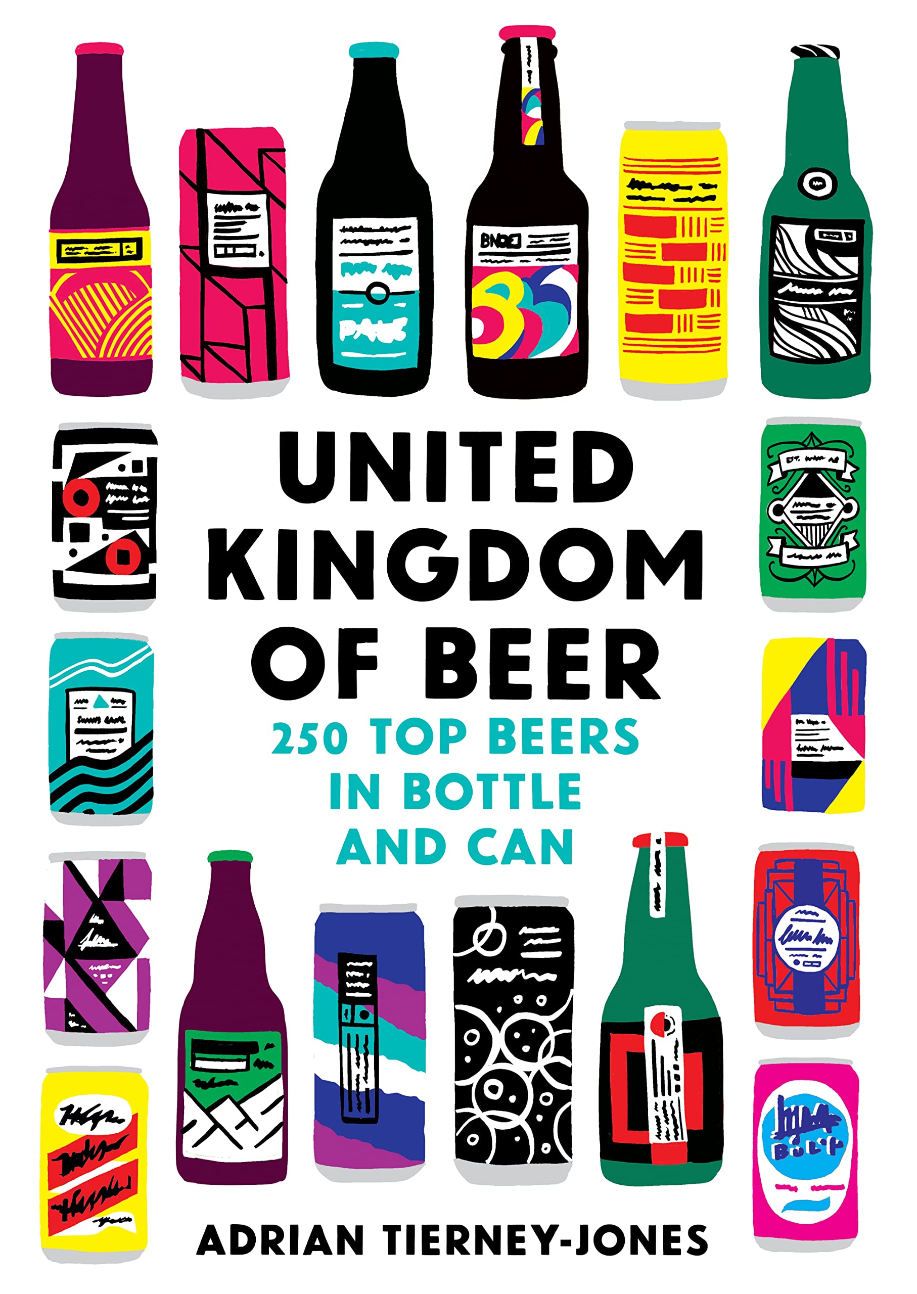 United Kingdom of Beer: 250 top beers in bottle and can