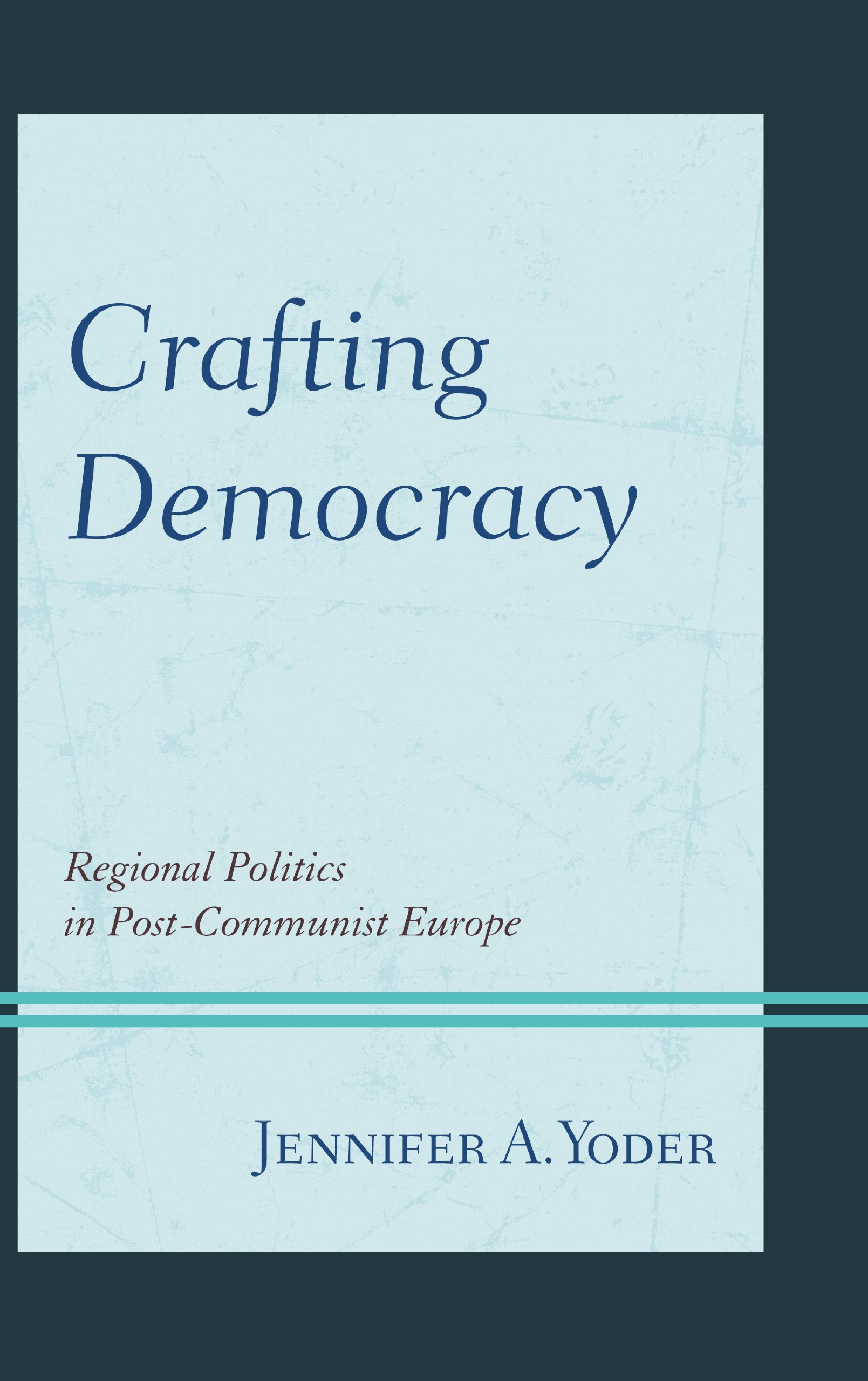 Buy Crafting Democracy: Regional Politics in Post-Communist Europe — BookShops.in