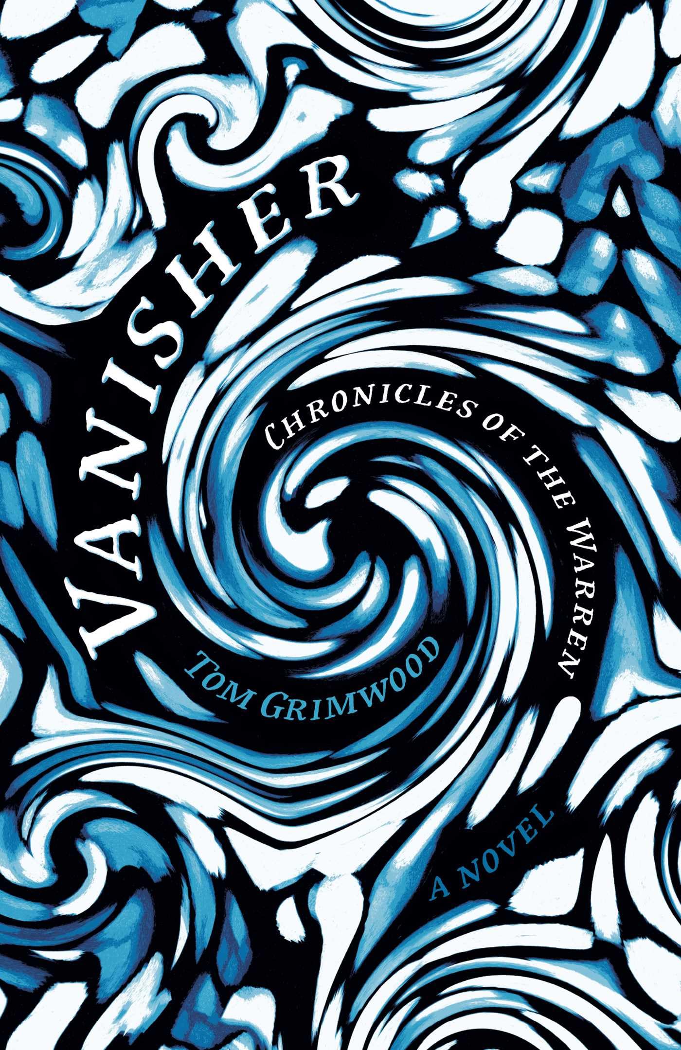 Vanisher: Chronicles of the Warren - A Novel