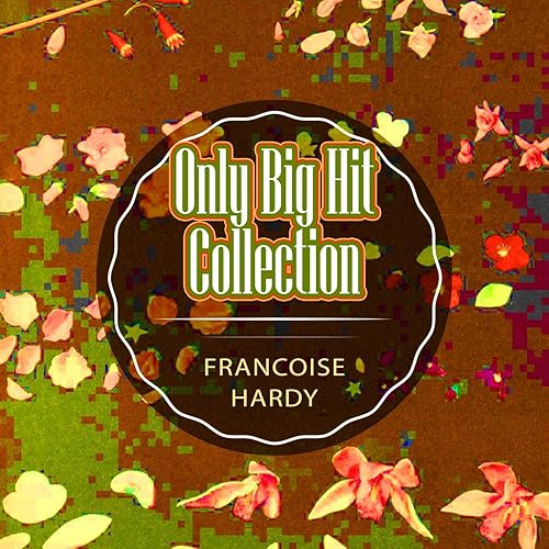 L Amour S En Va By Francoise Hardy On Amazon Music Amazon Com L Amour S En Va By Francoise Hardy On Amazon Music Amazon Com