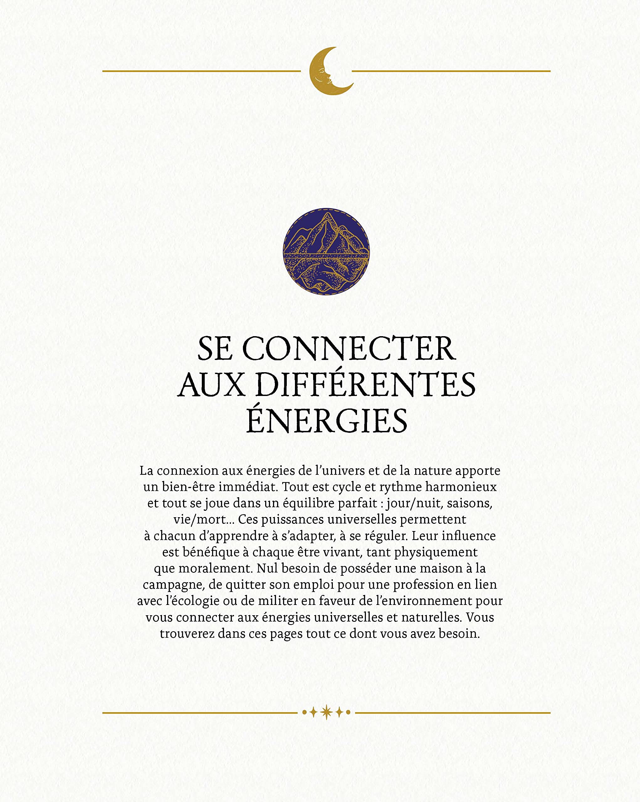 Traité des usages et savoirs de sorcière: Rituels, célébrations, sortilèges, cristaux, plantes, divination, pratiques magiques