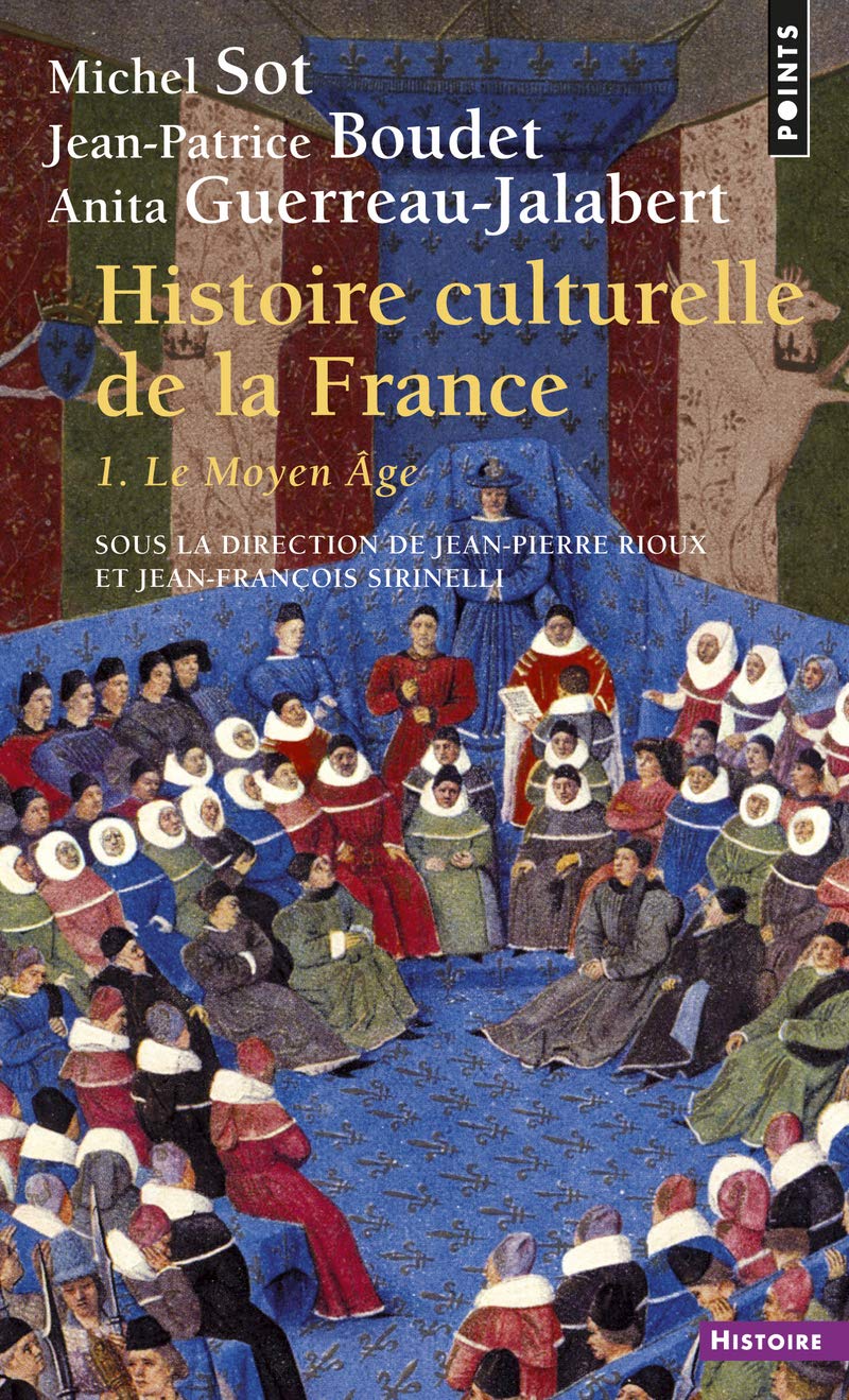 Histoire culturelle de la France. Le Moyen Âge (1) (Points histoire)