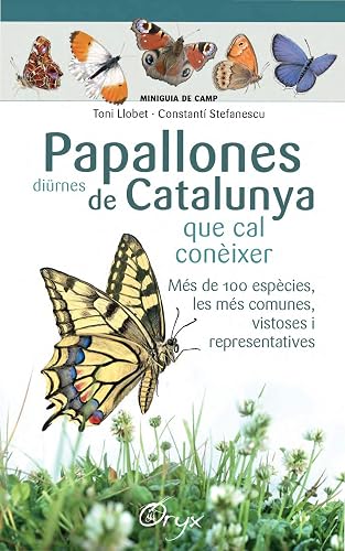 Papallones Diürnes De Catalunya: que cal conèixer (Miniguia de camp)