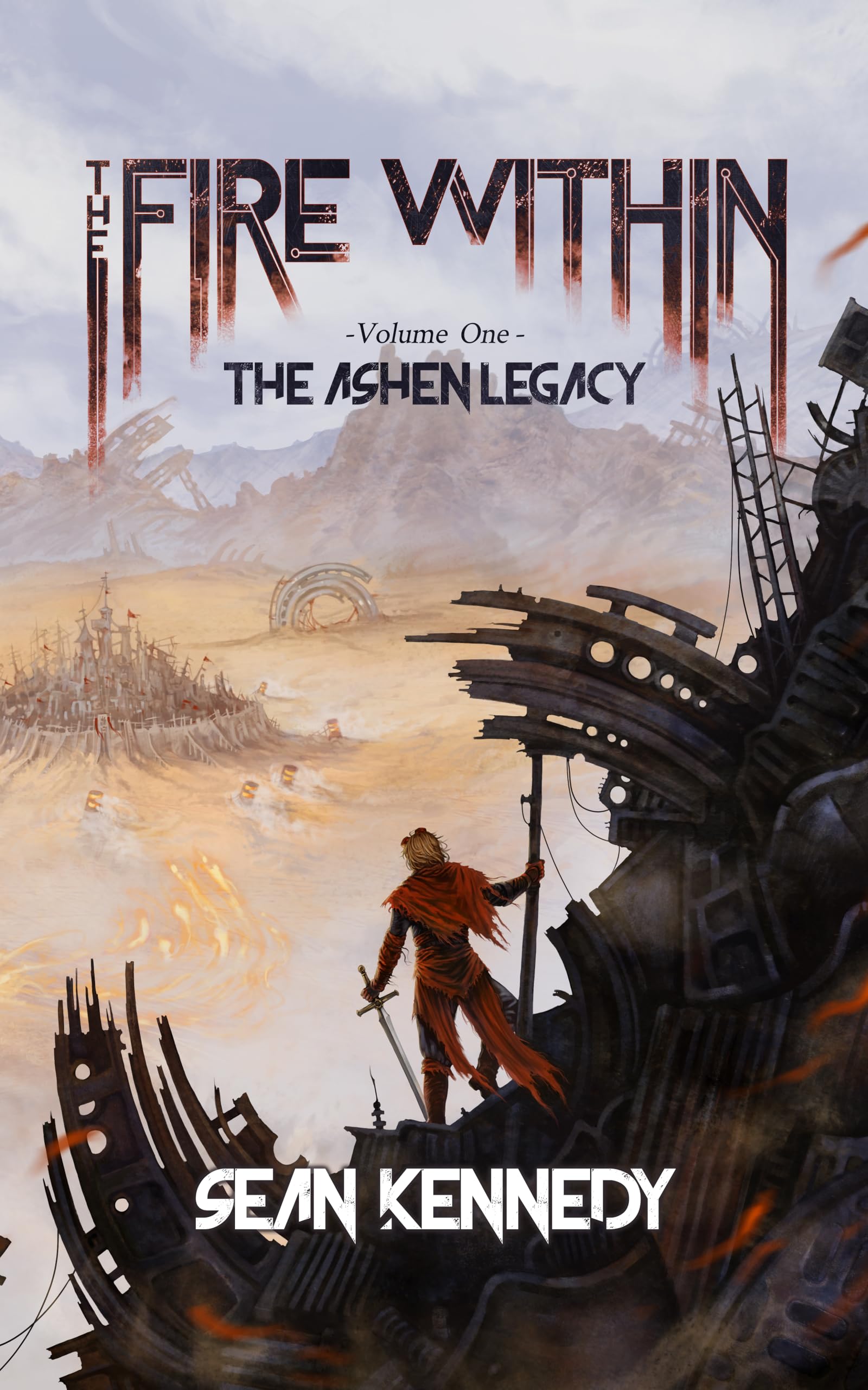 The Fire Within: The Ashen Legacy, Volume 1