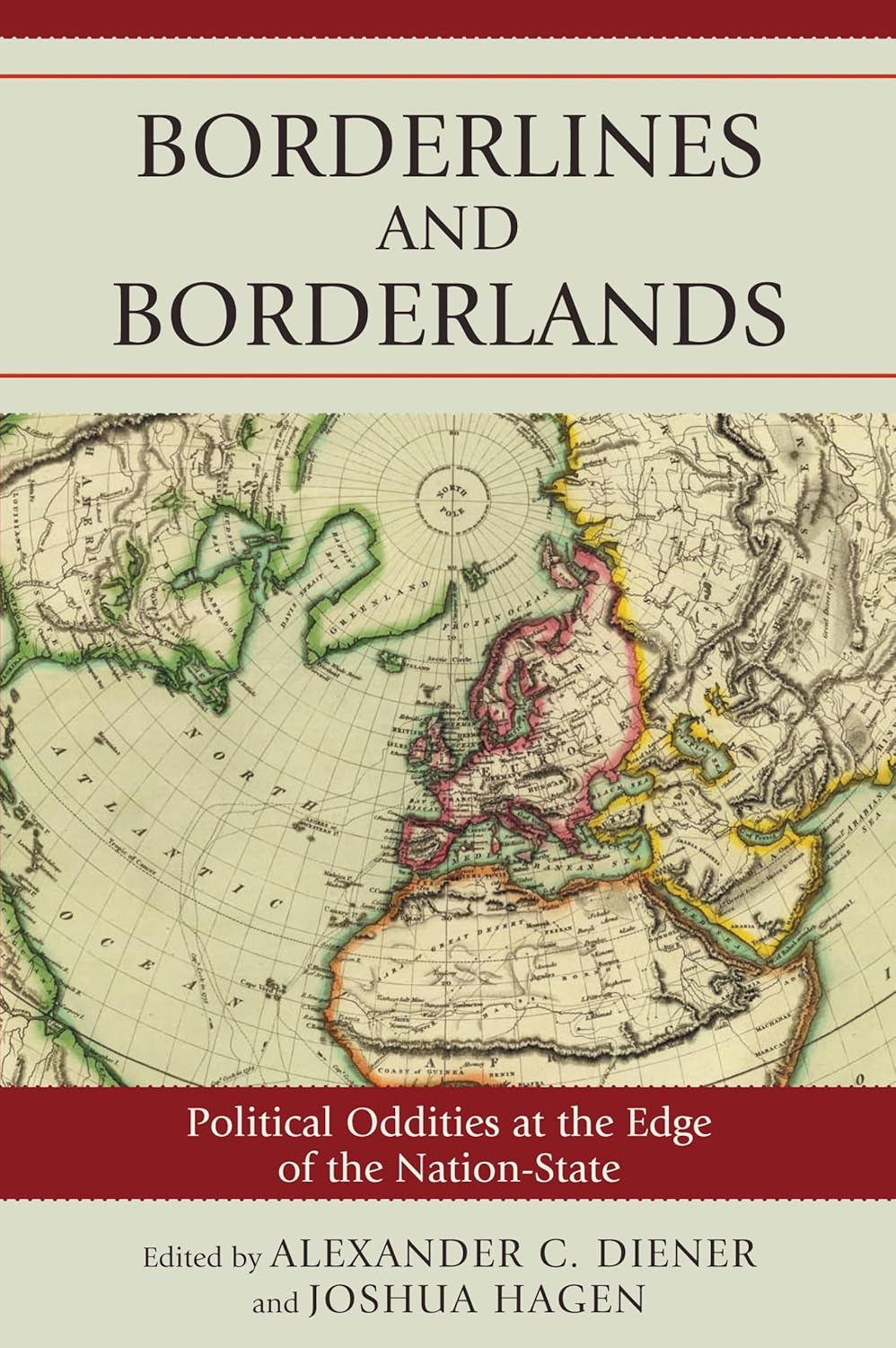 Borderlines and Borderlands: Political Oddities at the Edge of the Nation-State: Political Oddities at the Edge of the Nation-State      Paperback – January 16, 2010