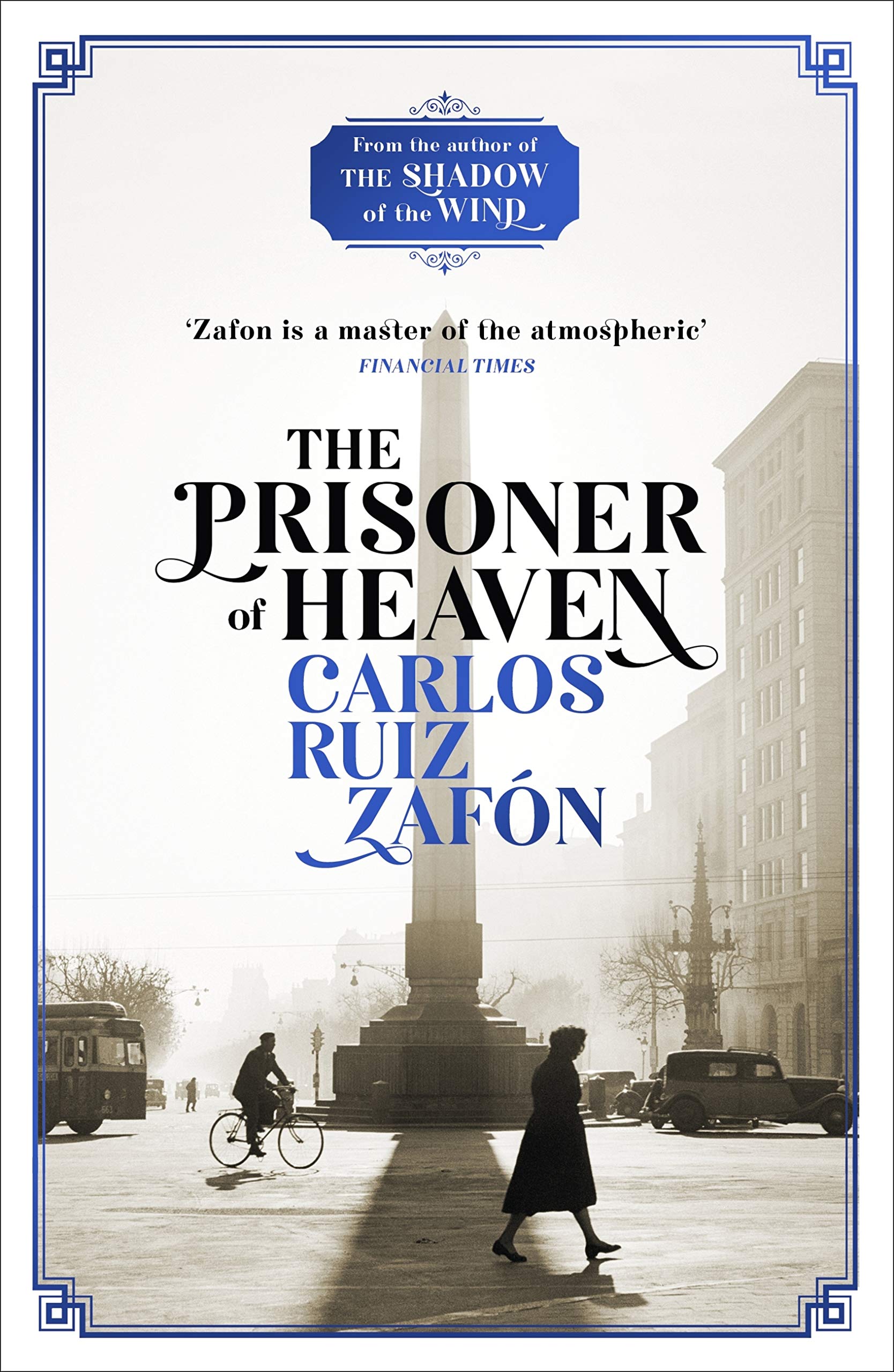 The Prisoner of Heaven: The Cemetery of Forgotten Books 3 (The Cemetery of Forgotten Series)