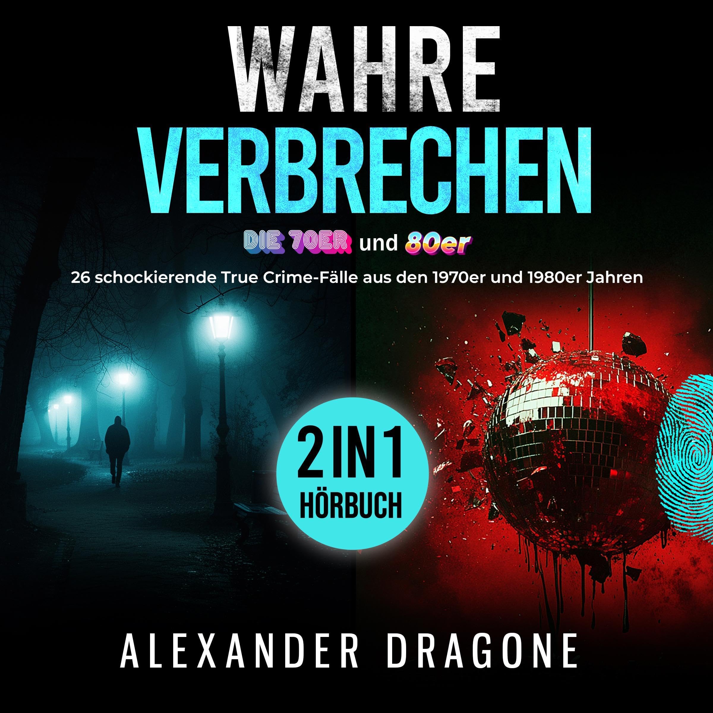 Wahre Verbrechen - Die 70er und 80er: 2 in 1-Sammelband [True Crime - The 70s and 80s: 2 in 1 Collection]