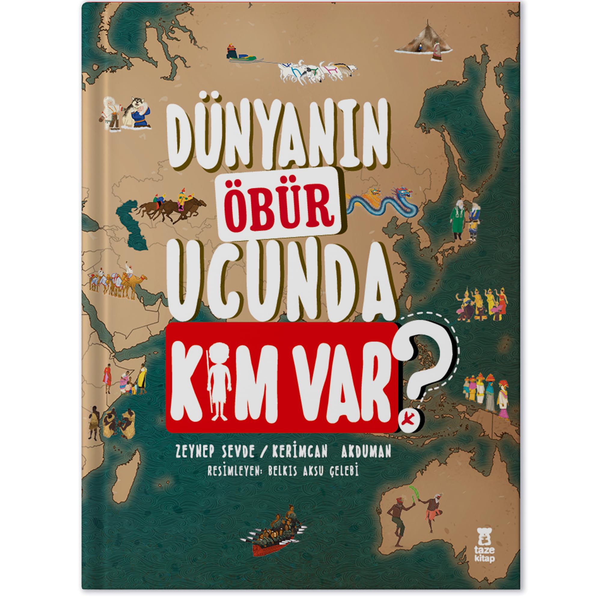 Dünyanın Öbür Ucunda Kim Var?