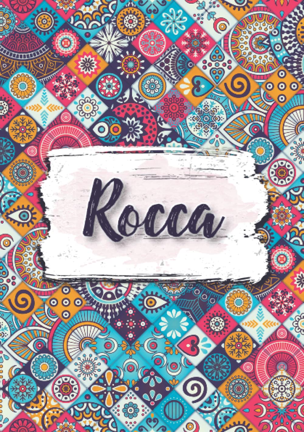 Rocca: Taccuino A5 | Nome personalizzato Rocca | Regalo di compleanno per moglie mamma sorella figlia ... | Design: fiori etnici | 120 pagine a righe, piccolo formato A5 (14.8 x 21 cm)