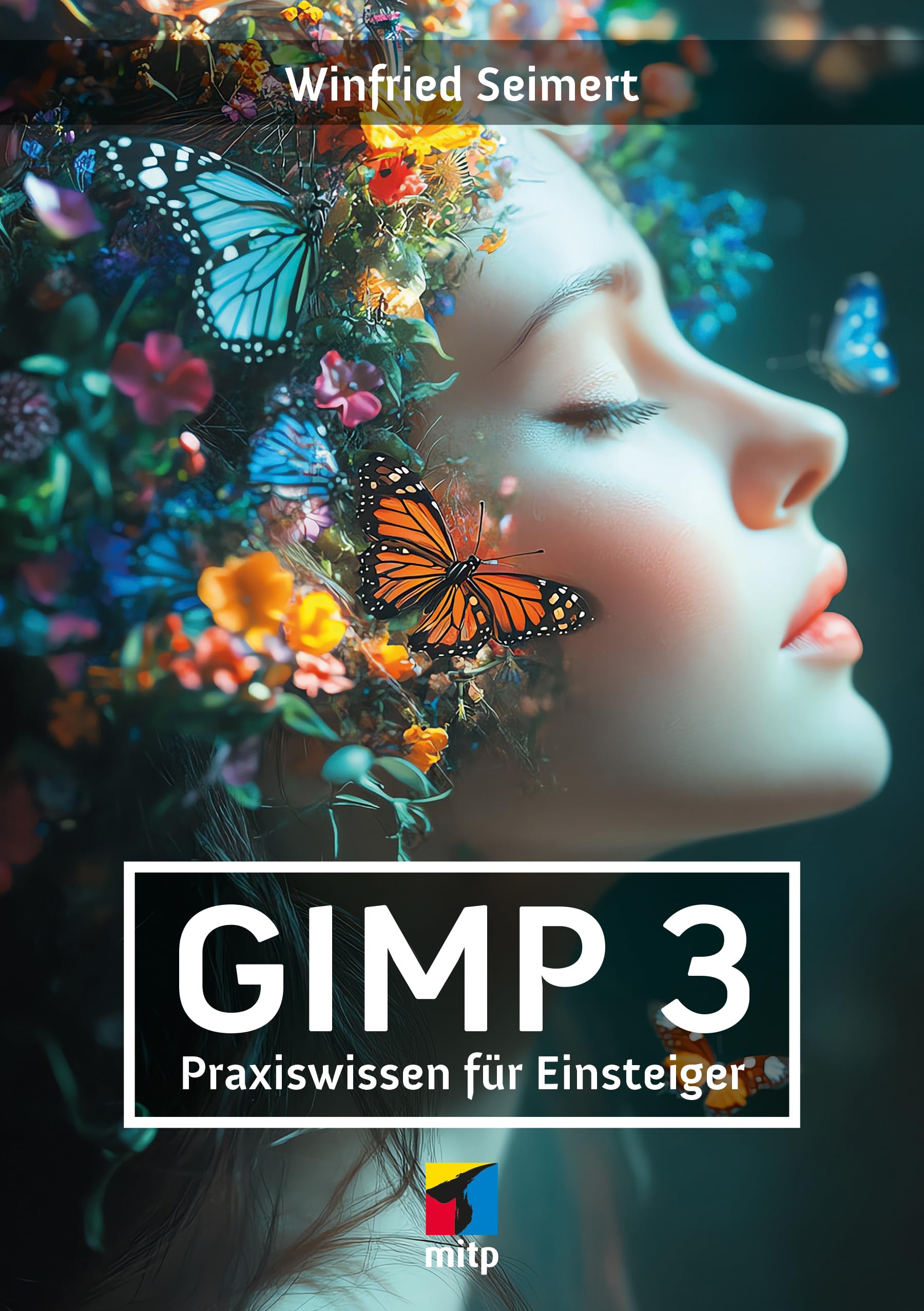 GIMP 3: Praxiswissen für Einsteiger
