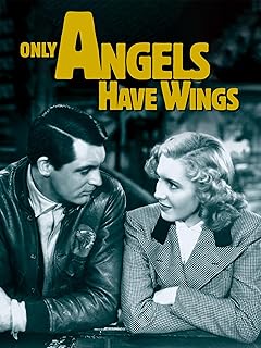 Only Angels Have Wings