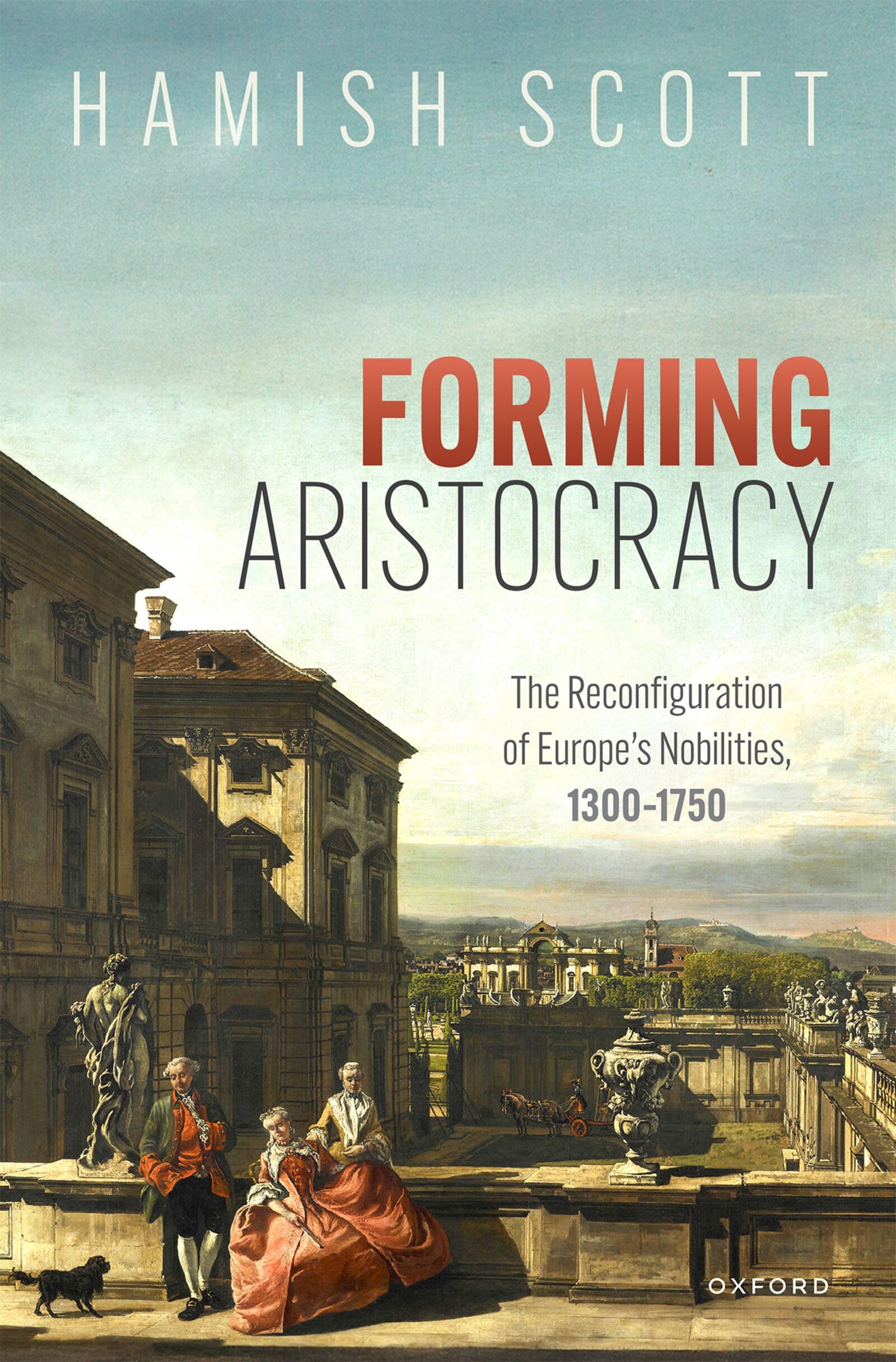 Forming Aristocracy The Reconfiguration