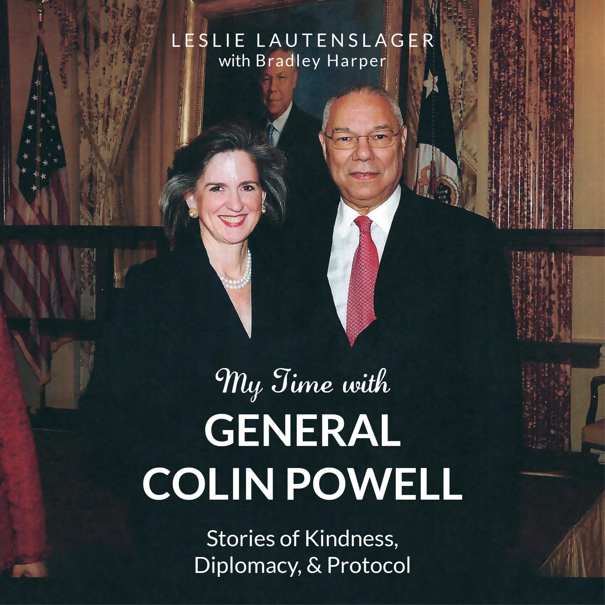 My Time with General Colin Powell