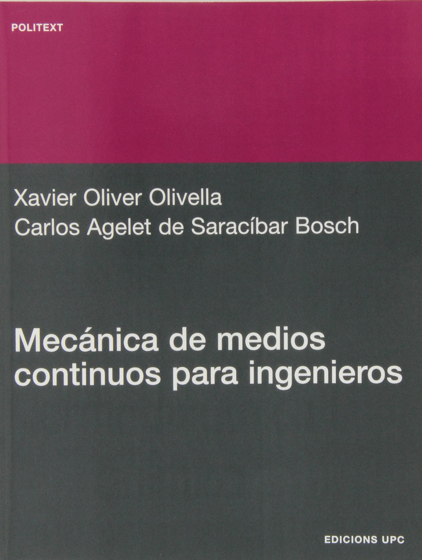 Mecánica de medios continuos para ingenieros: 92 (Politext)