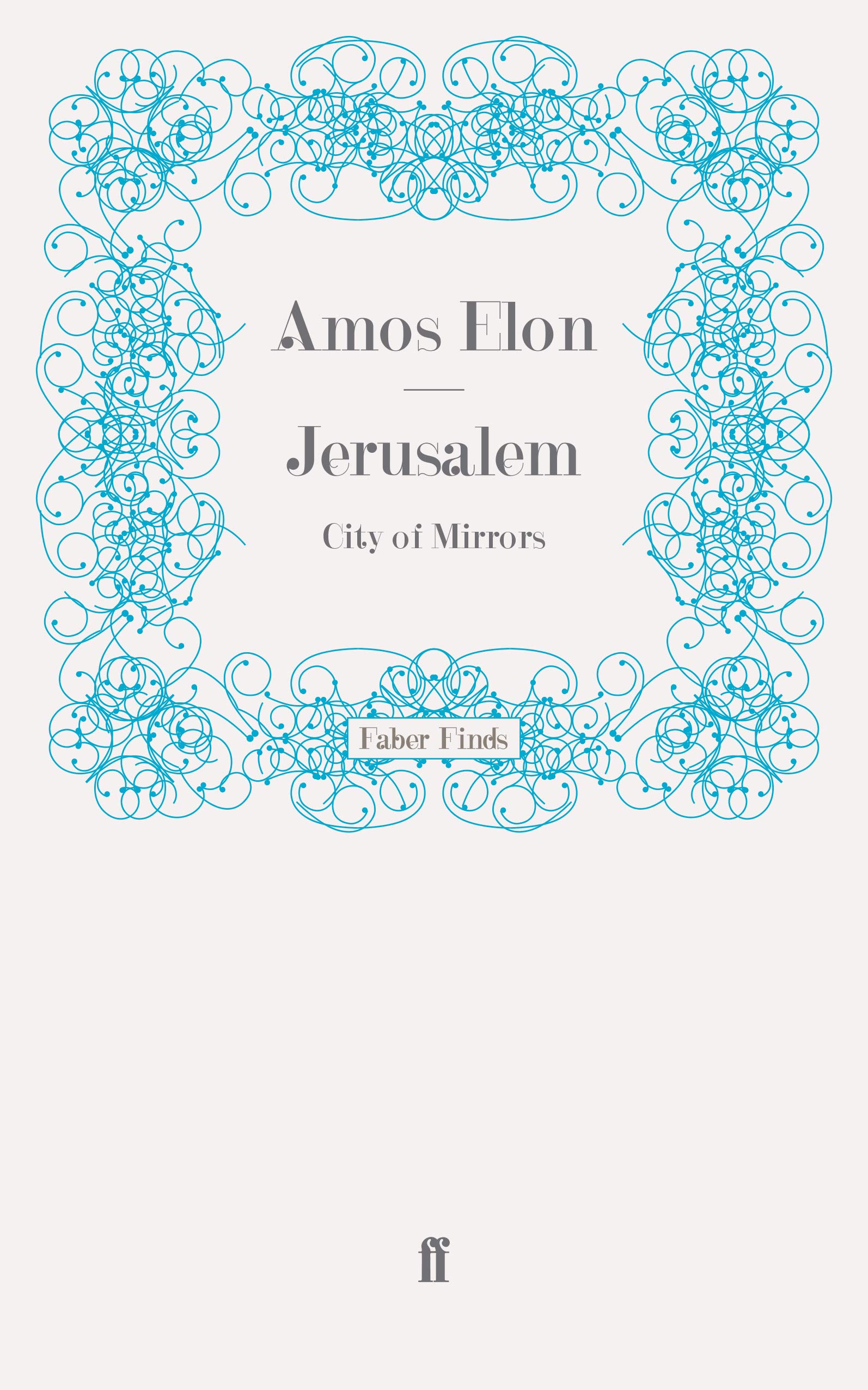 Jerusalem: City of Mirrors