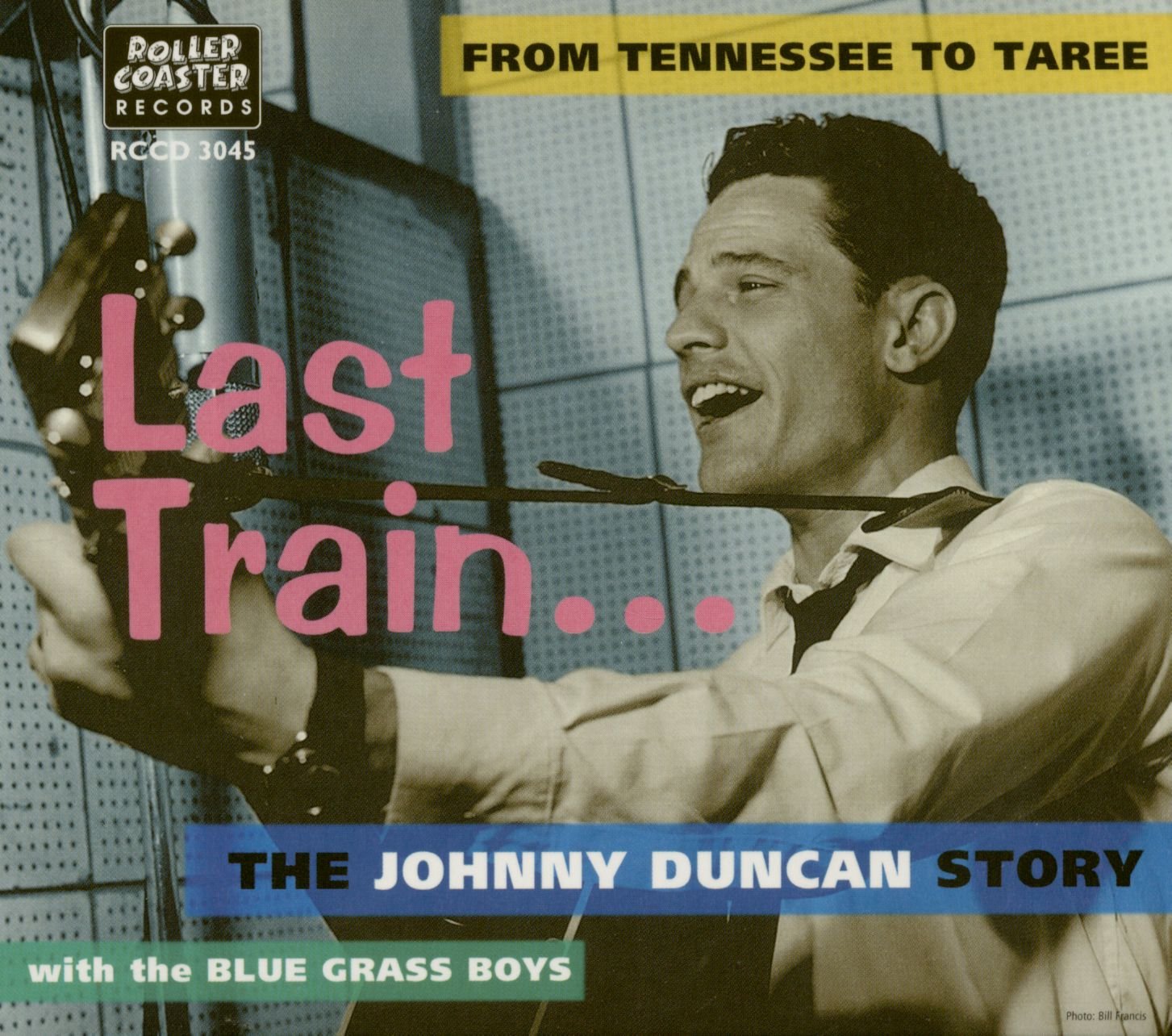 Last Train to San Fernando - From Tennessee to Taree CD The Johnny Duncan Story