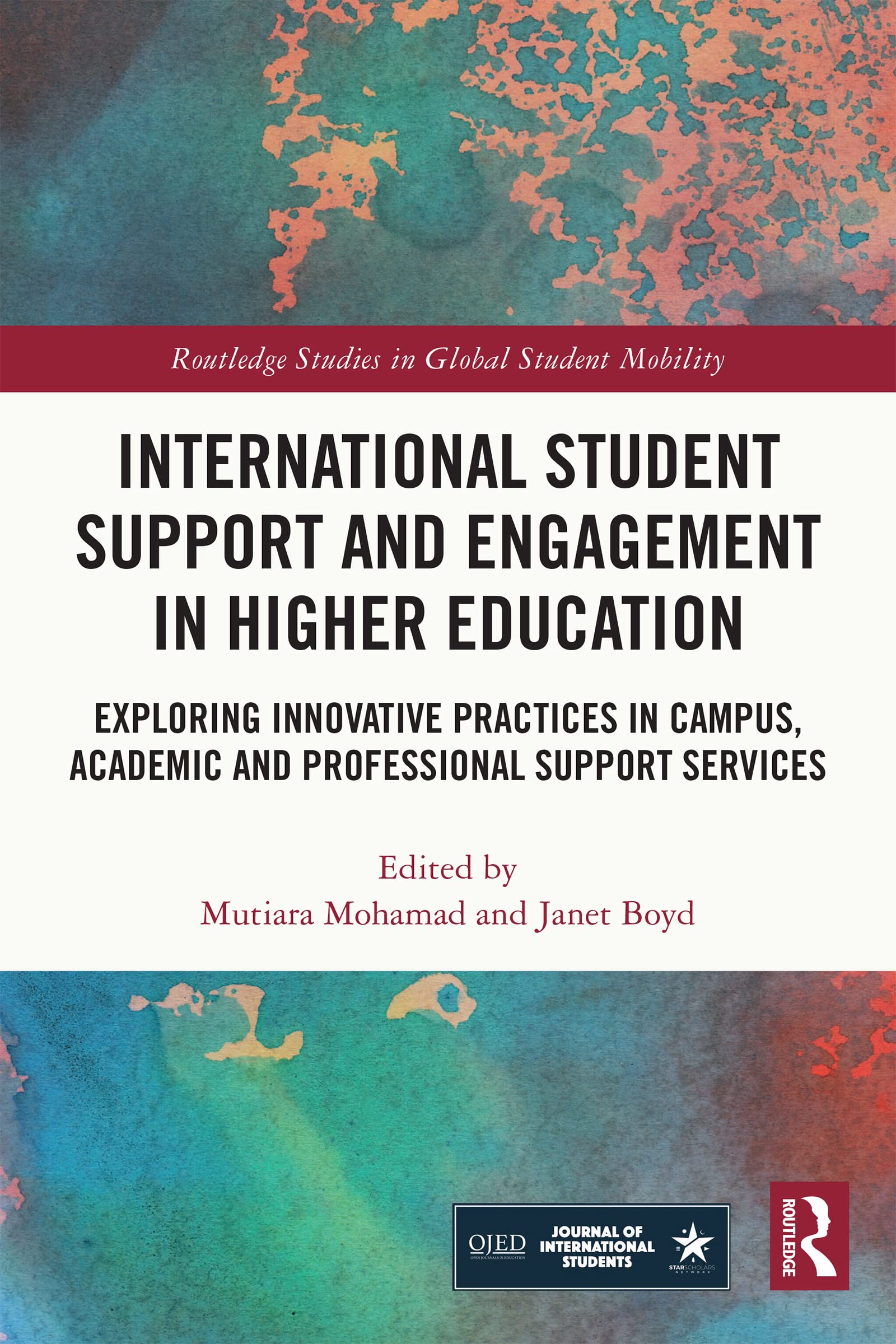 International Student Support and Engagement in Higher Education (Routledge Studies in Global Student Mobility)