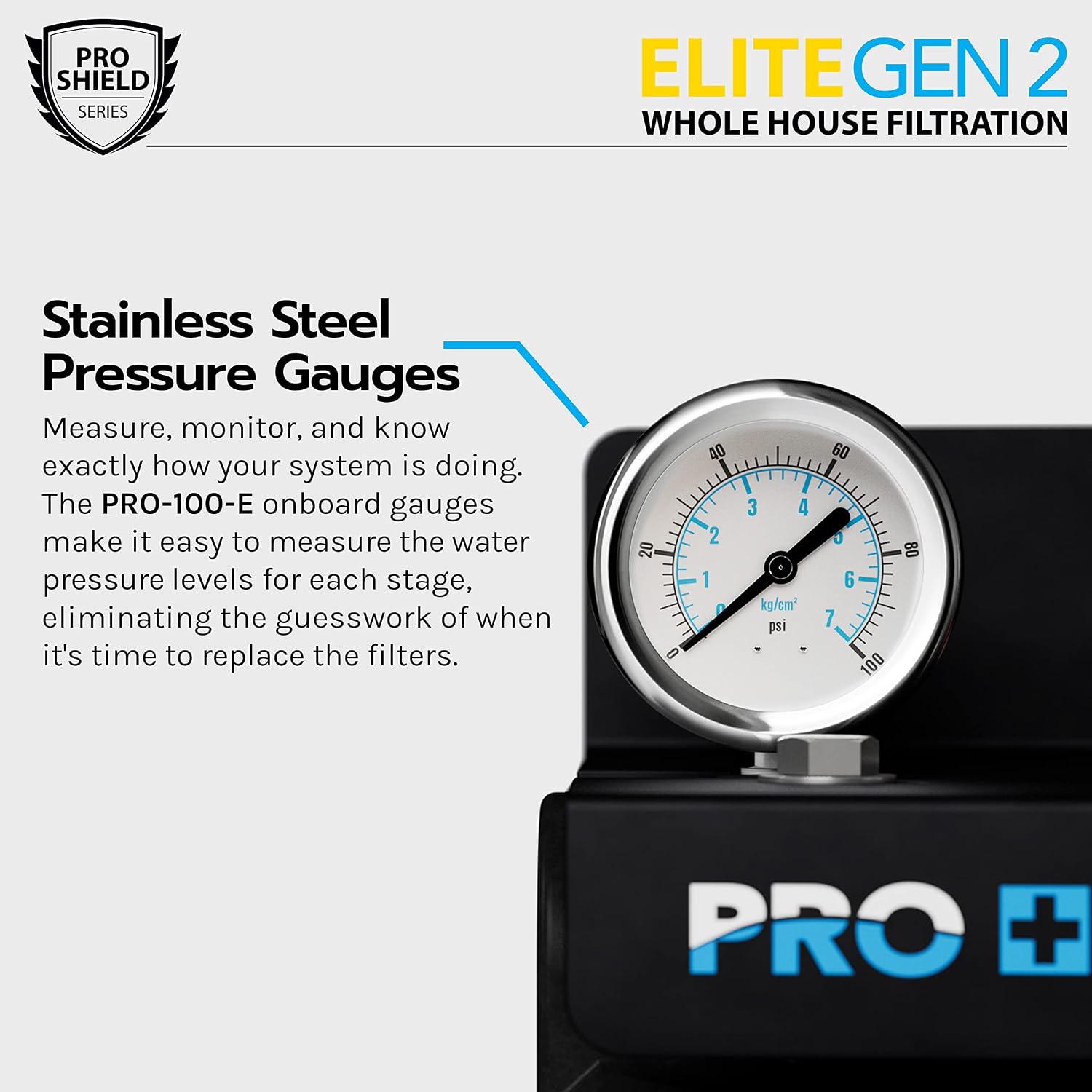 PRO+AQUA Elite Series GEN2 PRO-100-E 3-Stage Whole House Water Filtration System for City and Well Water with Pressure Gauges, Removes 99% of Chlorine, VOCs, Odors & Contaminants, 1” Ports
