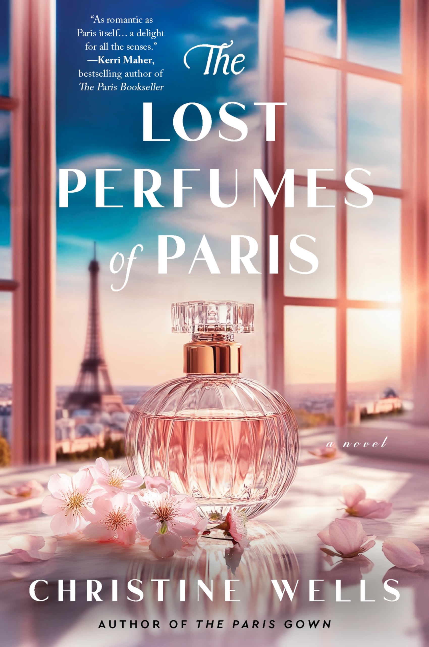 The Lost Perfumes of Paris: A Novel – A Post-War Romance of Passion, Betrayal, and the Legendary Art of French Perfumery