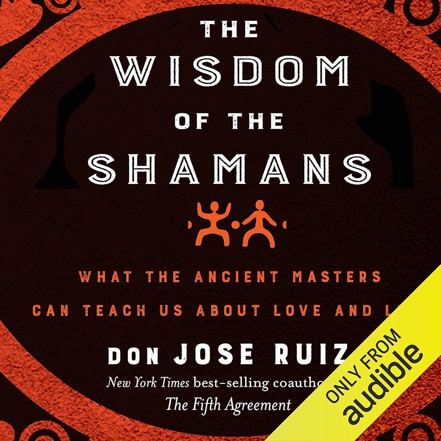 Amazon.com: The Wisdom of the Shamans: What the Ancient Masters