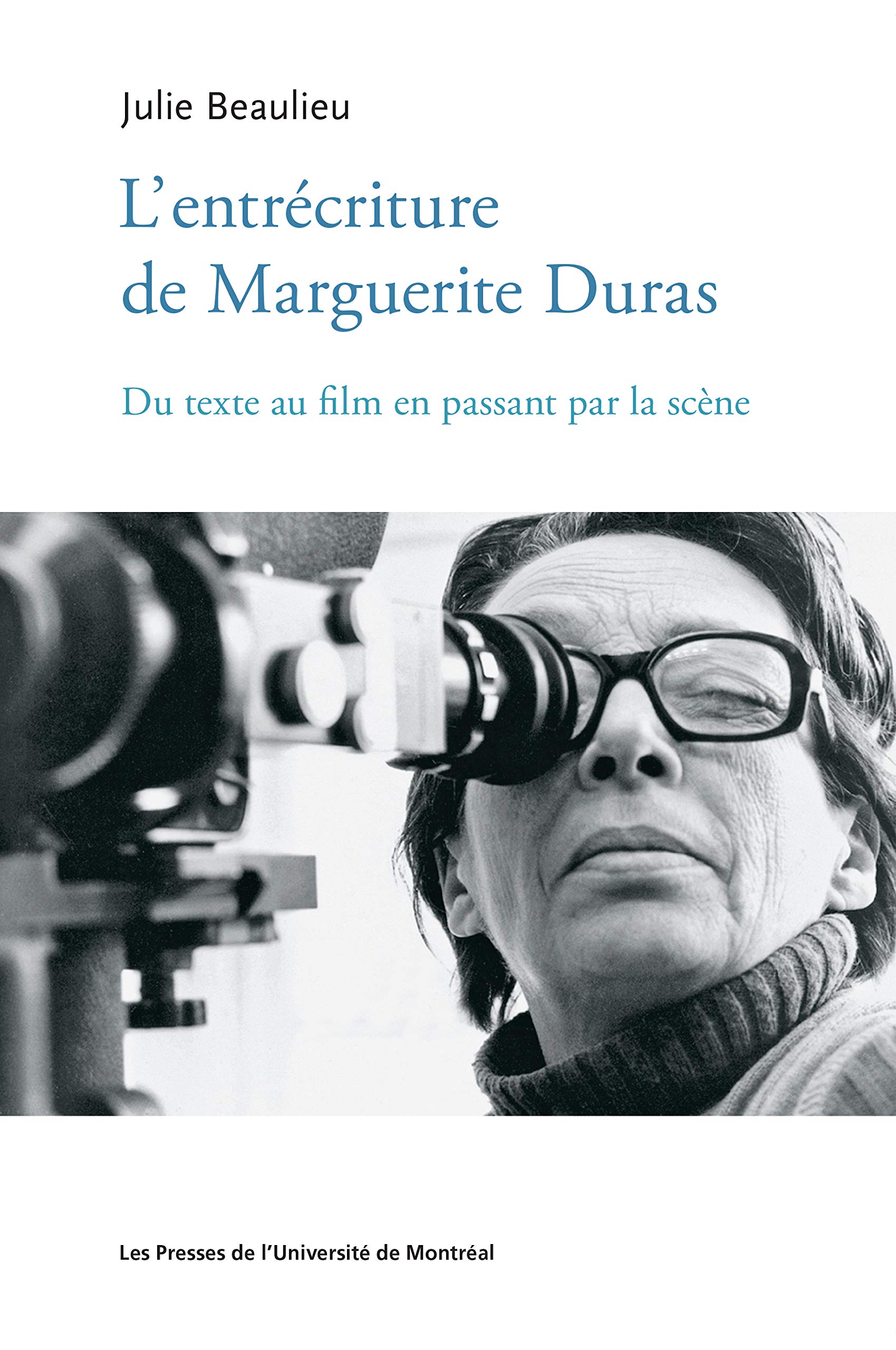 L'entrécriture de Marguerite Duras pour comprendre le lien du texte au film